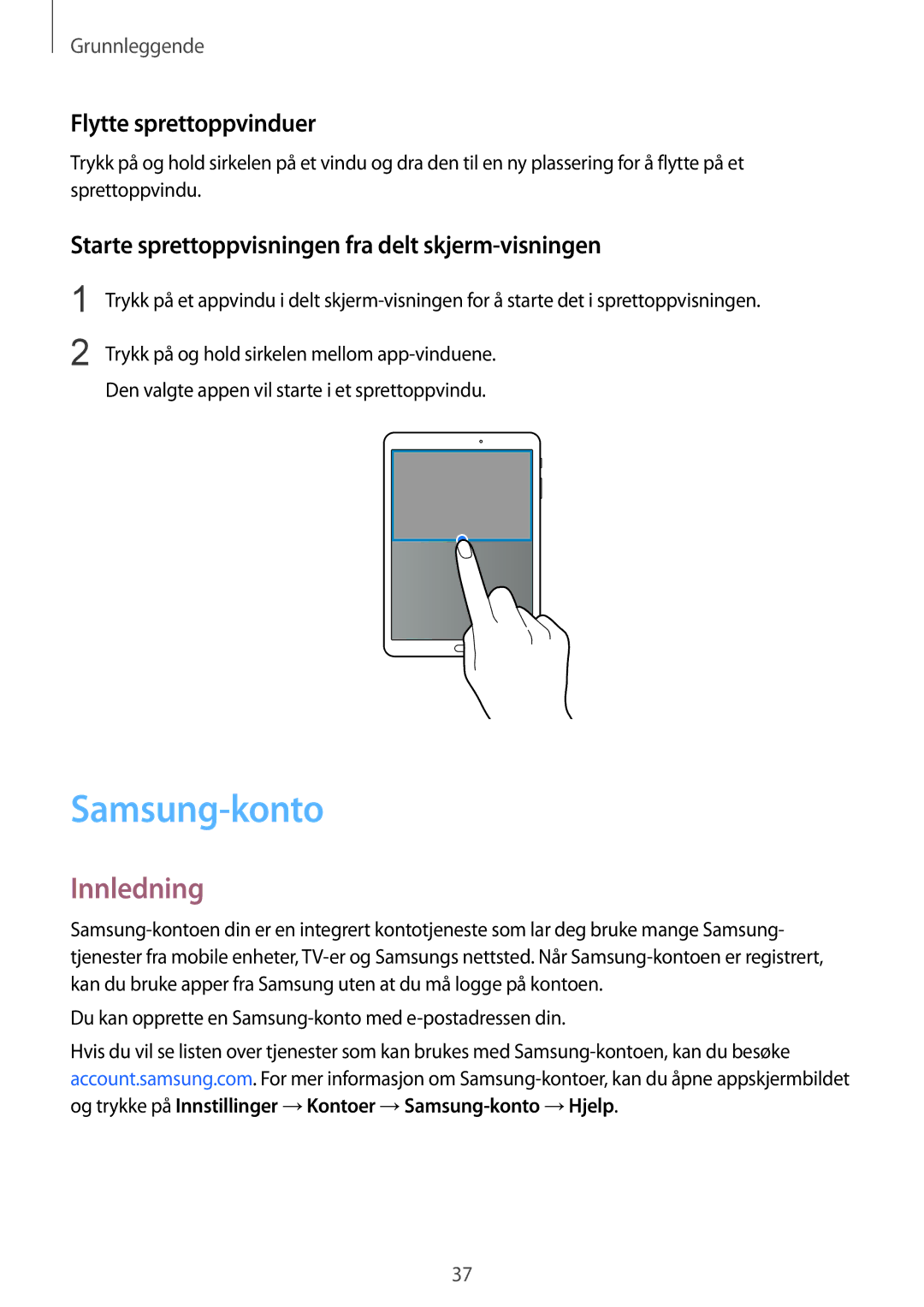 Samsung SM-T719NZKENEE manual Samsung-konto, Flytte sprettoppvinduer, Starte sprettoppvisningen fra delt skjerm-visningen 