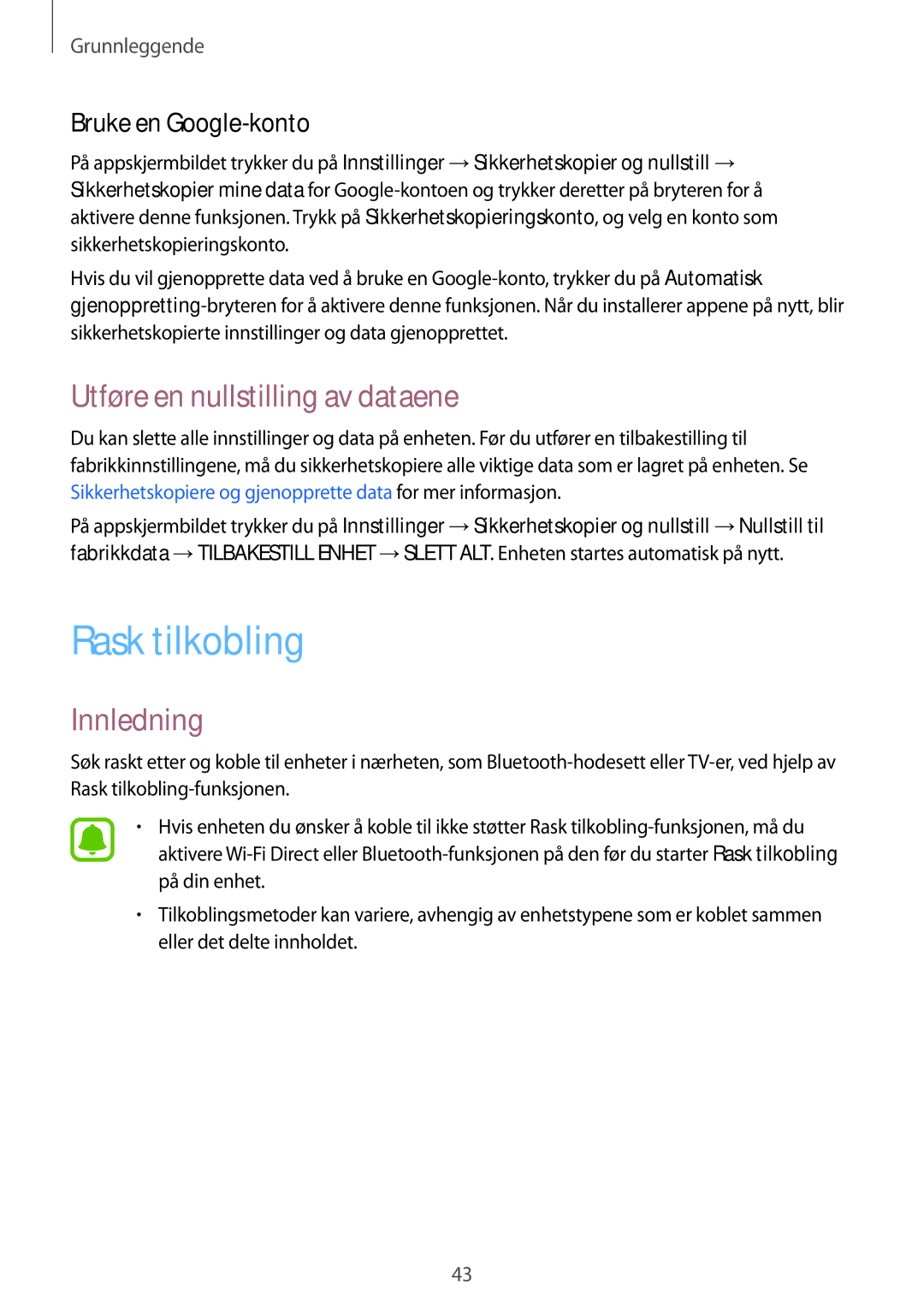 Samsung SM-T819NZWENEE, SM-T719NZWENEE manual Rask tilkobling, Utføre en nullstilling av dataene, Bruke en Google-konto 
