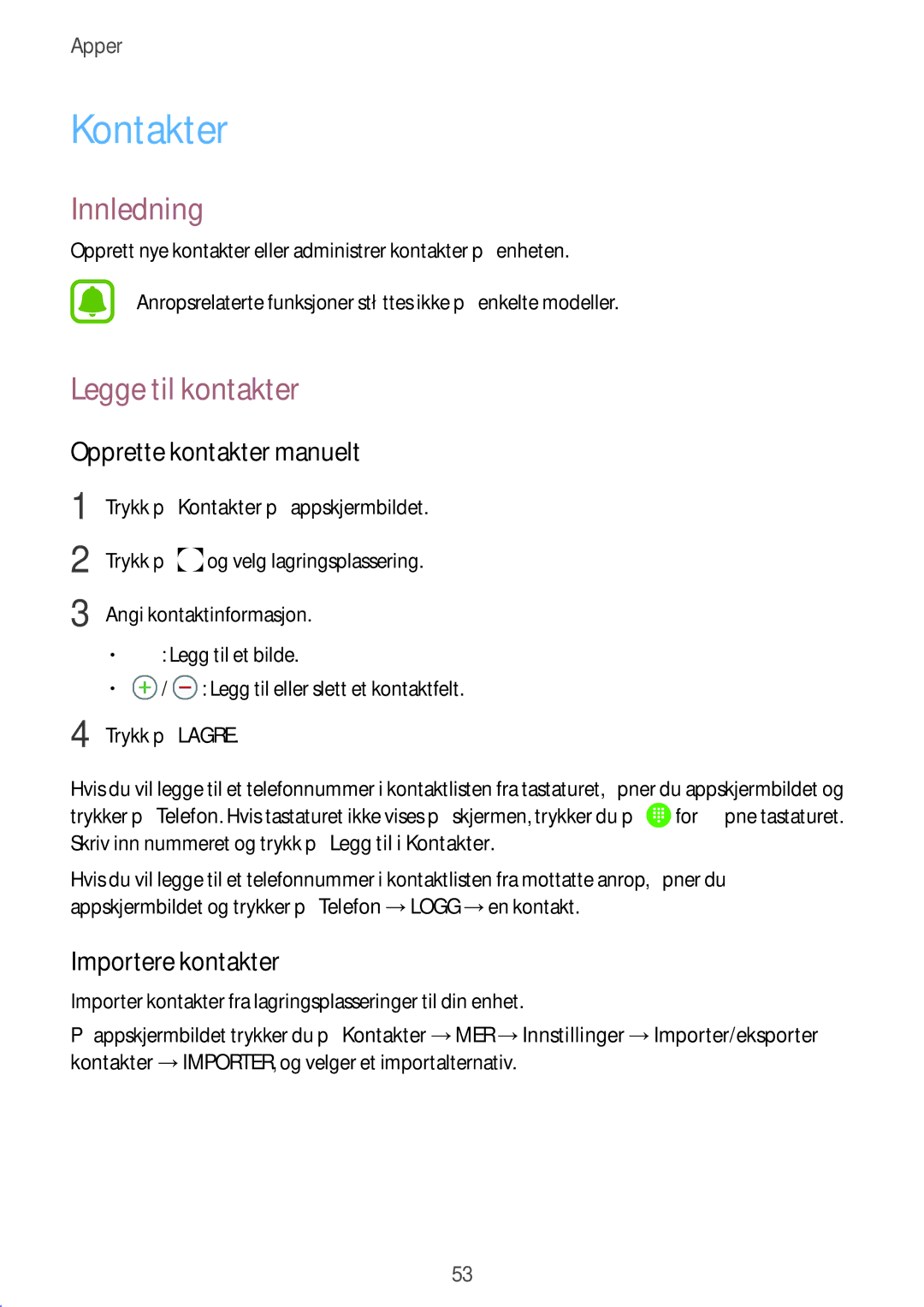 Samsung SM-T719NZKENEE, SM-T719NZWENEE Kontakter, Legge til kontakter, Opprette kontakter manuelt, Importere kontakter 