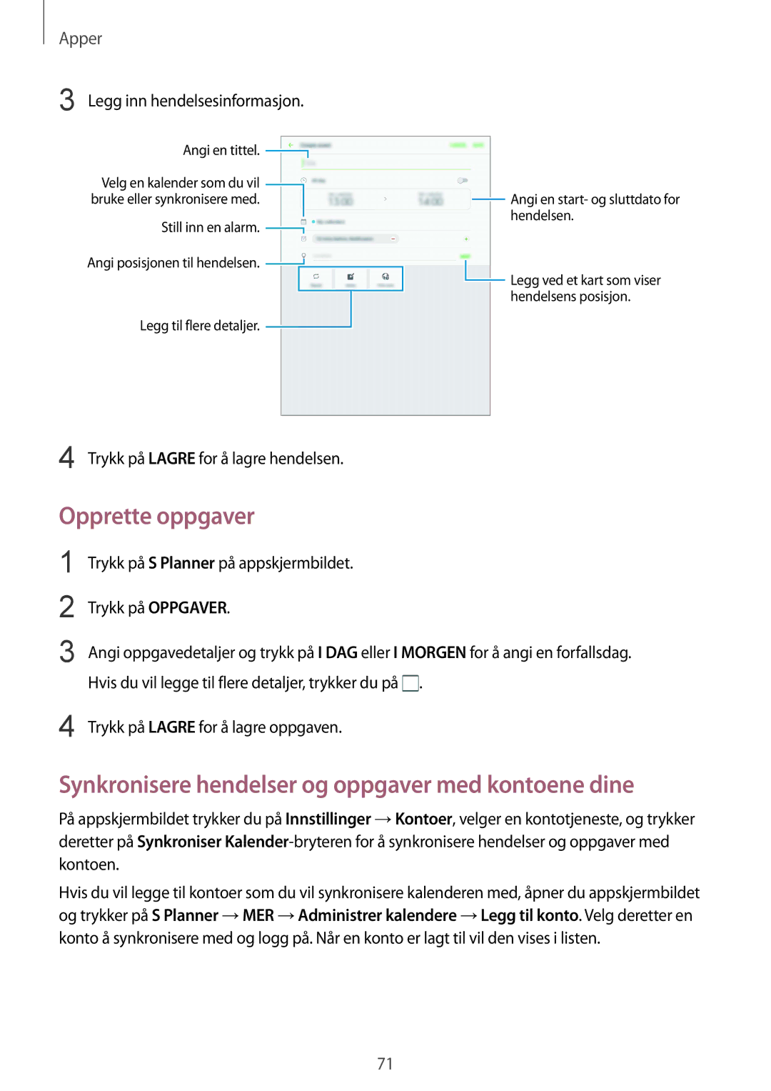 Samsung SM-T819NZWENEE, SM-T719NZWENEE manual Opprette oppgaver, Synkronisere hendelser og oppgaver med kontoene dine 