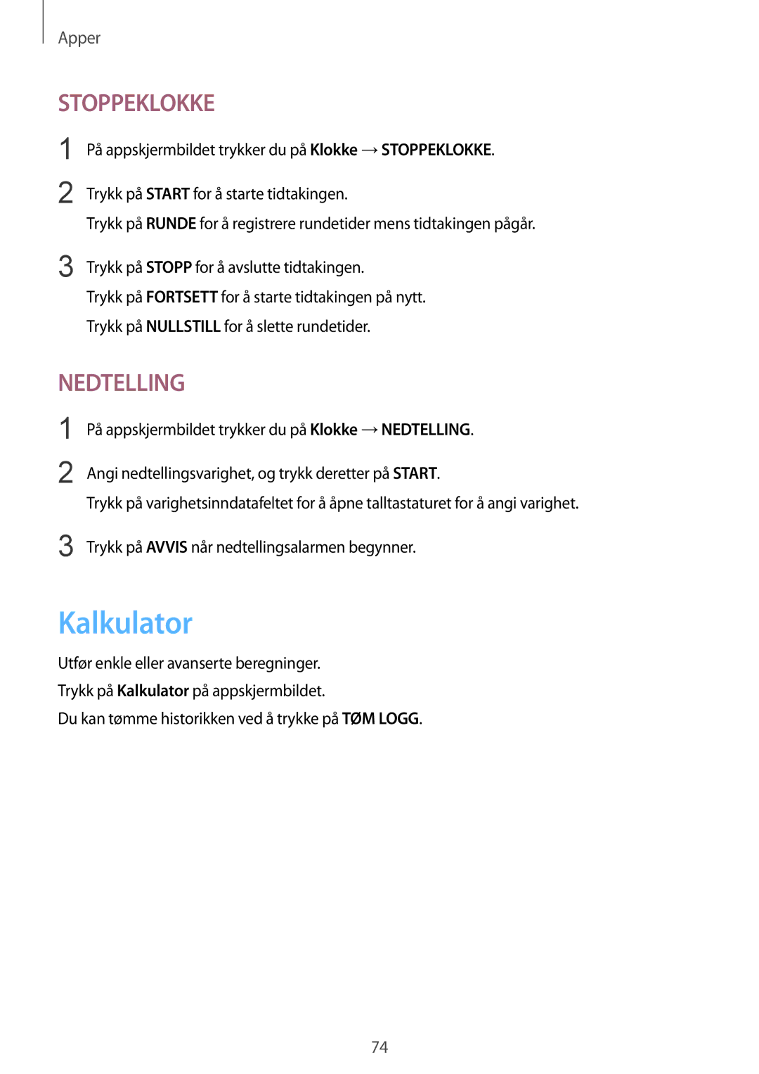 Samsung SM-T819NZKENEE, SM-T719NZWENEE, SM-T719NZKENEE manual Kalkulator, Du kan tømme historikken ved å trykke på TØM Logg 