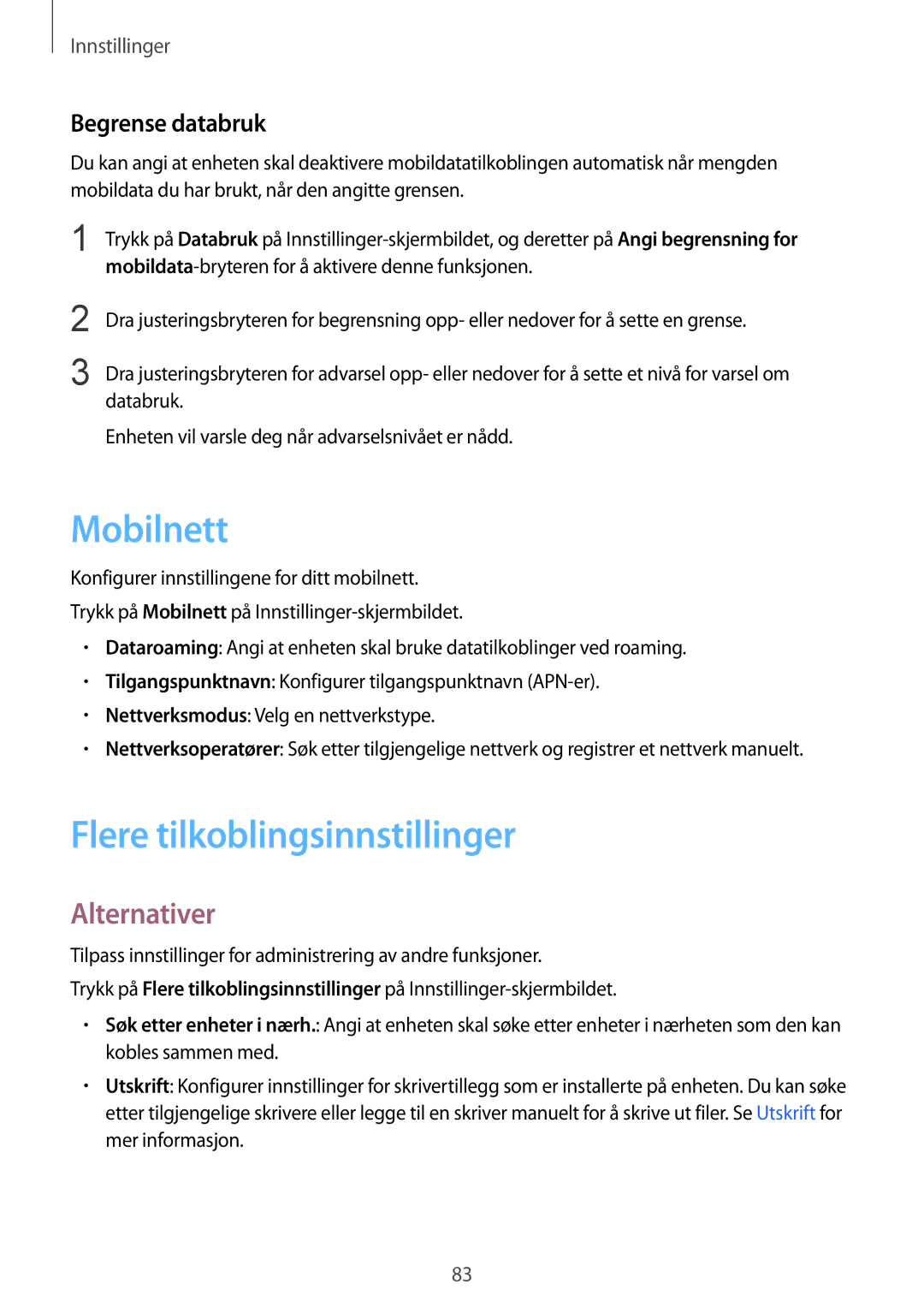 Samsung SM-T819NZWENEE, SM-T719NZWENEE manual Mobilnett, Flere tilkoblingsinnstillinger, Alternativer, Begrense databruk 