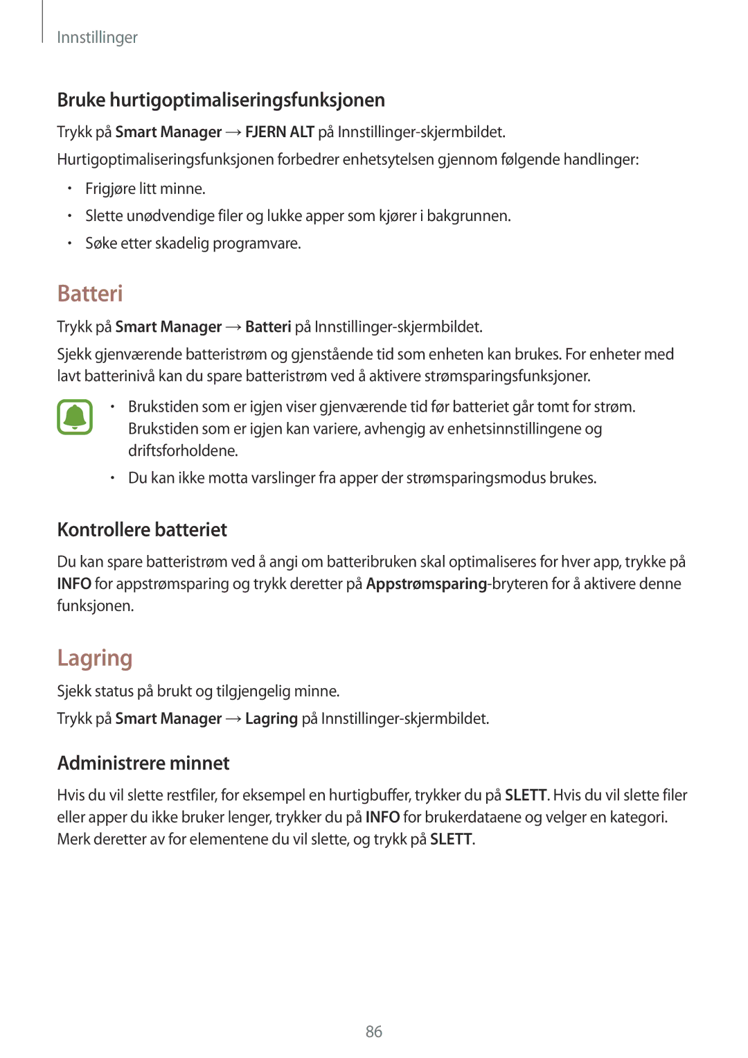 Samsung SM-T819NZKENEE Batteri, Lagring, Bruke hurtigoptimaliseringsfunksjonen, Kontrollere batteriet, Administrere minnet 