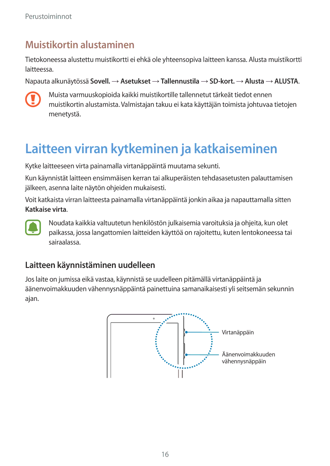 Samsung SM-T719NZWENEE, SM-T719NZKENEE manual Laitteen virran kytkeminen ja katkaiseminen, Muistikortin alustaminen 