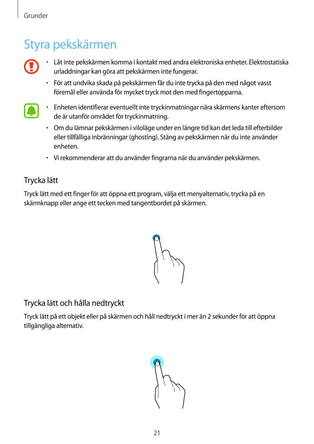 Samsung SM-T719NZKENEE, SM-T719NZWENEE, SM-T819NZKENEE, SM-T819NZWENEE Styra pekskärmen, Trycka lätt och hålla nedtryckt 