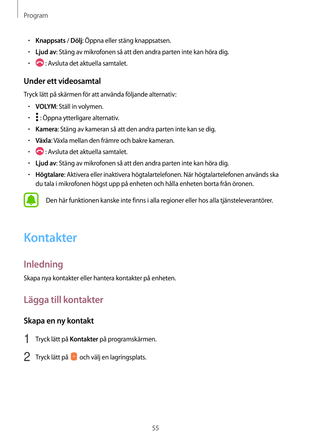 Samsung SM-T819NZWENEE, SM-T719NZWENEE manual Kontakter, Lägga till kontakter, Under ett videosamtal, Skapa en ny kontakt 