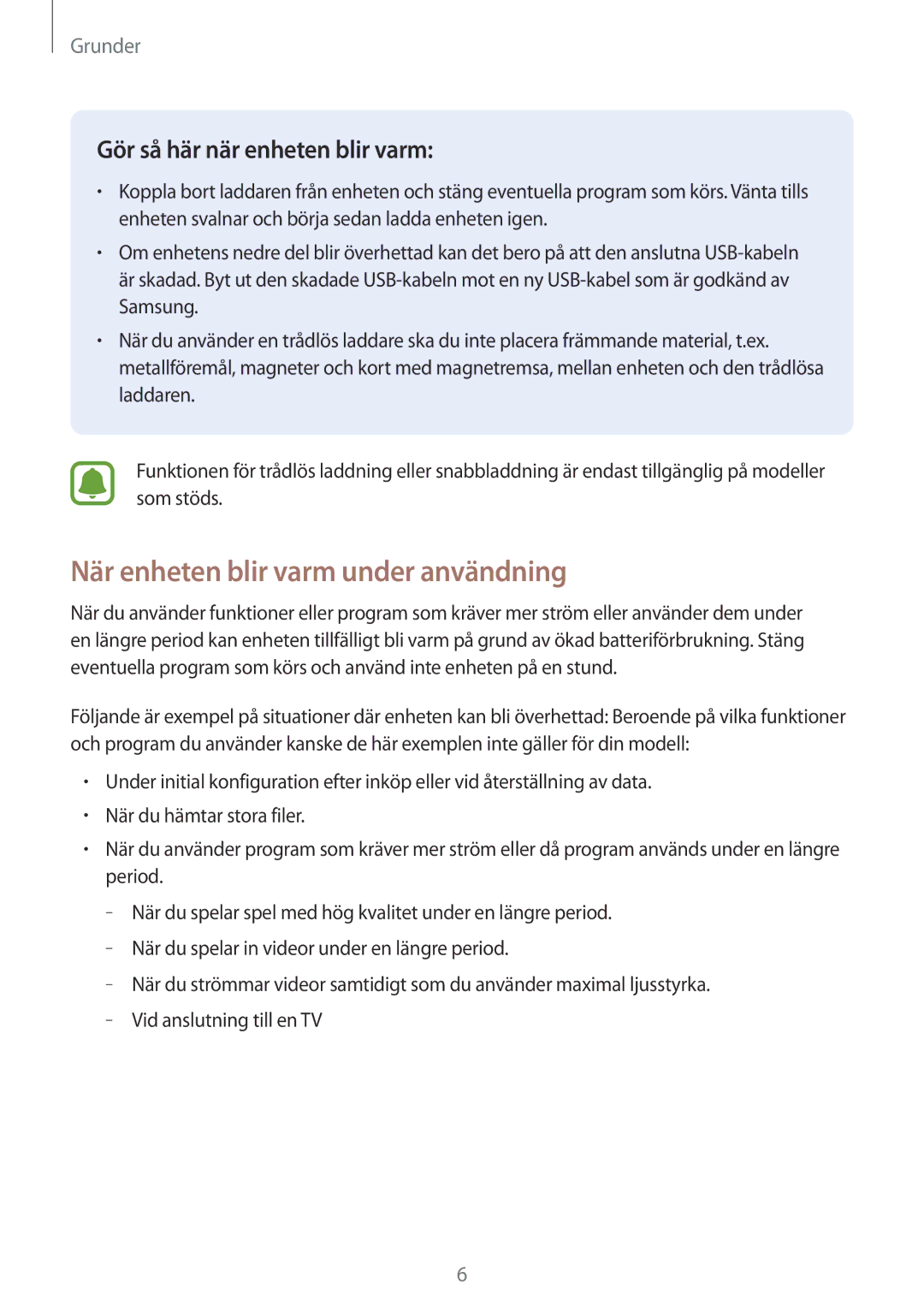 Samsung SM-T819NZKENEE, SM-T719NZWENEE manual När enheten blir varm under användning, Gör så här när enheten blir varm 