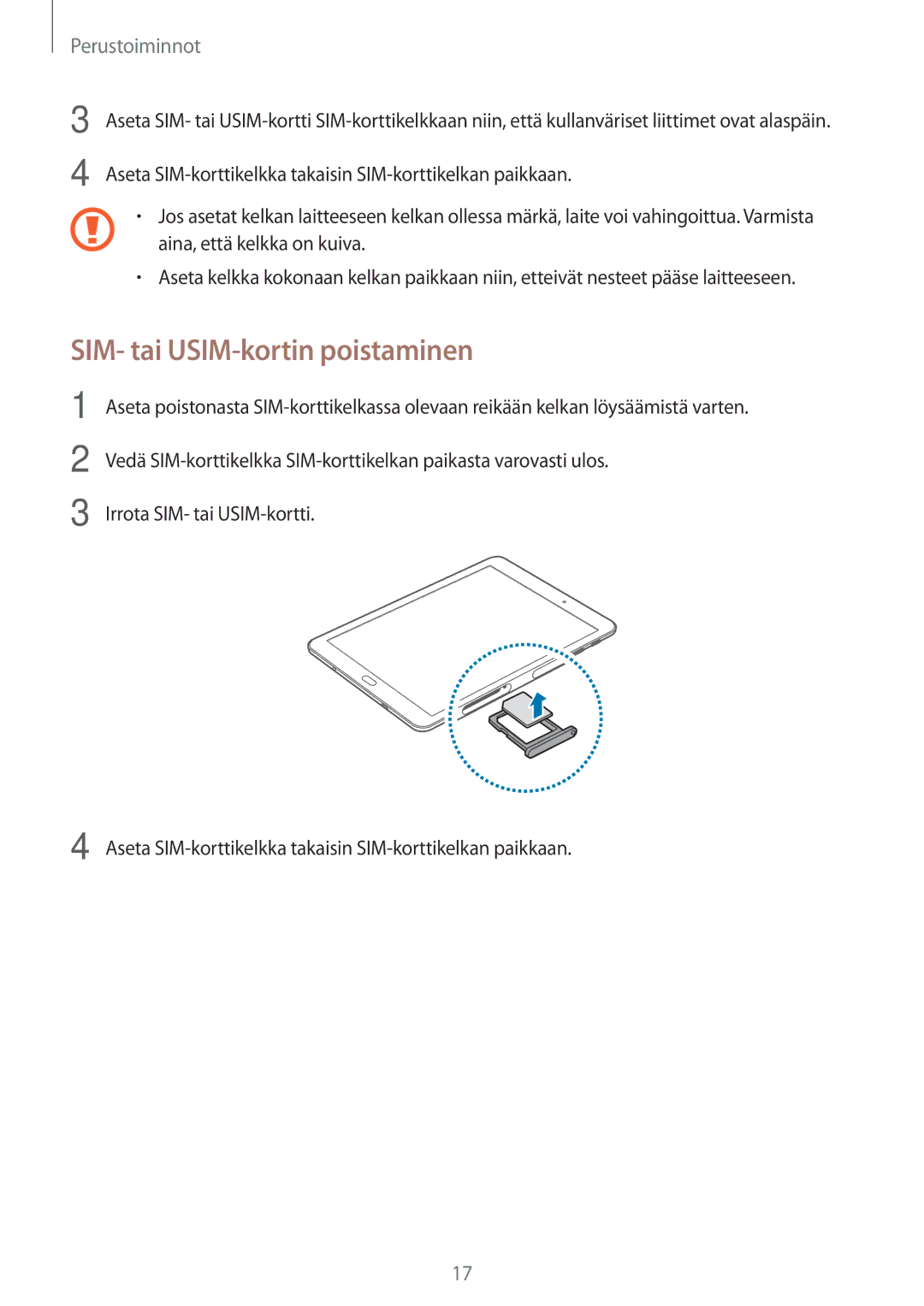 Samsung SM-T719NZKENEE, SM-T719NZWENEE, SM-T819NZKENEE, SM-T819NZWENEE manual SIM- tai USIM-kortin poistaminen 