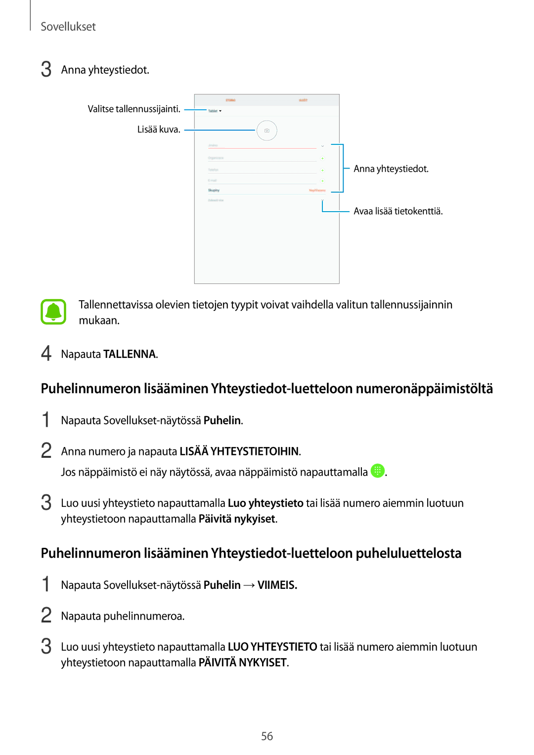 Samsung SM-T719NZWENEE, SM-T719NZKENEE, SM-T819NZKENEE, SM-T819NZWENEE manual Anna yhteystiedot 