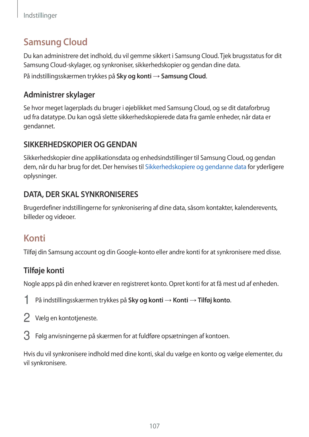 Samsung SM-T819NZWENEE, SM-T719NZWENEE, SM-T719NZKENEE manual Samsung Cloud, Konti, Administrer skylager, Tilføje konti 