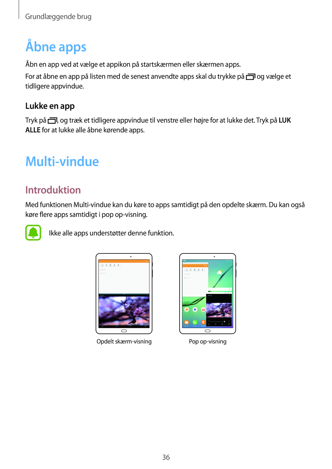 Samsung SM-T719NZWENEE, SM-T719NZKENEE, SM-T819NZKENEE, SM-T819NZWENEE Åbne apps, Multi-vindue, Introduktion, Lukke en app 