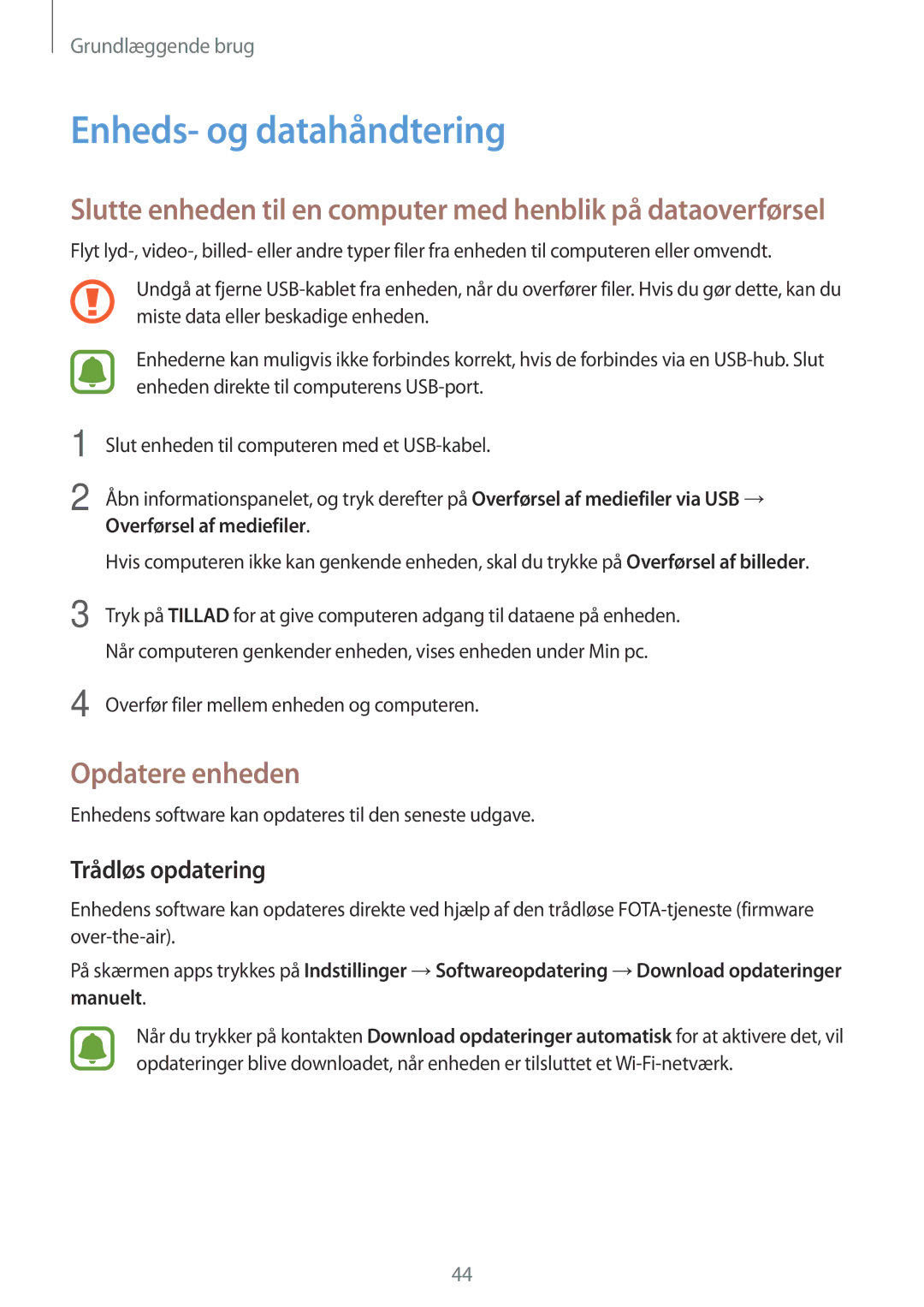 Samsung SM-T719NZWENEE, SM-T719NZKENEE, SM-T819NZKENEE manual Enheds- og datahåndtering, Opdatere enheden, Trådløs opdatering 