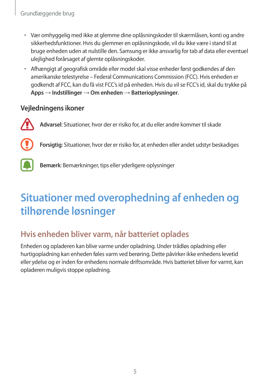 Samsung SM-T719NZKENEE, SM-T719NZWENEE manual Hvis enheden bliver varm, når batteriet oplades, Vejledningens ikoner 