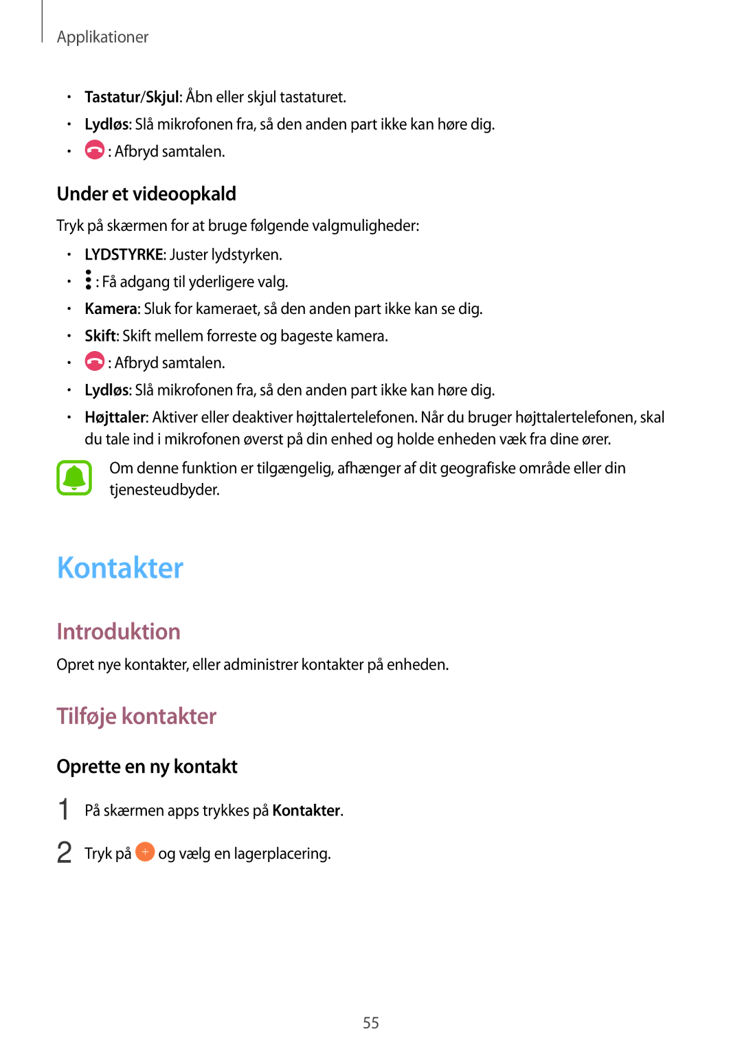 Samsung SM-T819NZWENEE, SM-T719NZWENEE manual Kontakter, Tilføje kontakter, Under et videoopkald, Oprette en ny kontakt 