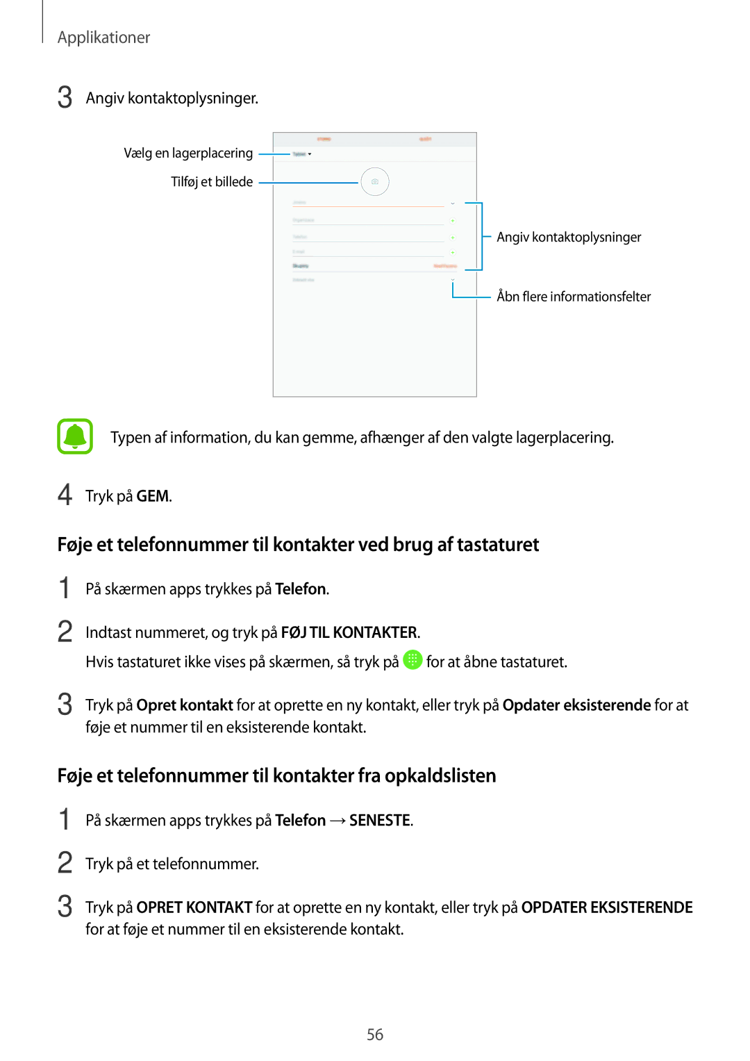 Samsung SM-T719NZWENEE manual Føje et telefonnummer til kontakter ved brug af tastaturet, Angiv kontaktoplysninger 