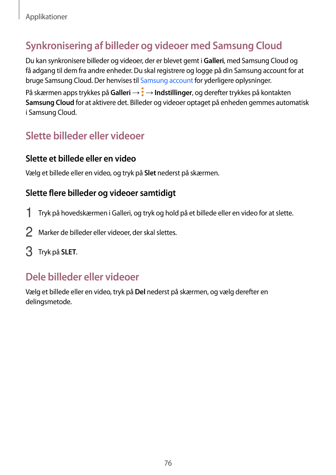 Samsung SM-T719NZWENEE manual Synkronisering af billeder og videoer med Samsung Cloud, Slette billeder eller videoer 