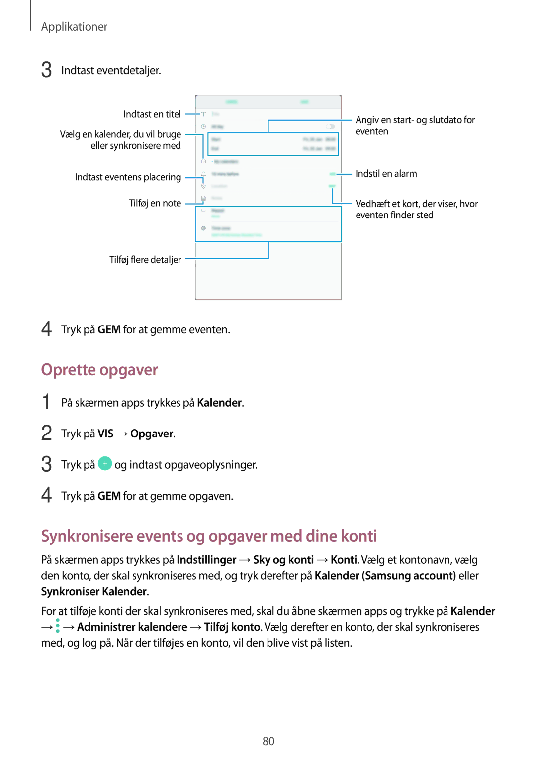 Samsung SM-T719NZWENEE manual Oprette opgaver, Synkronisere events og opgaver med dine konti, Tryk på VIS →Opgaver 