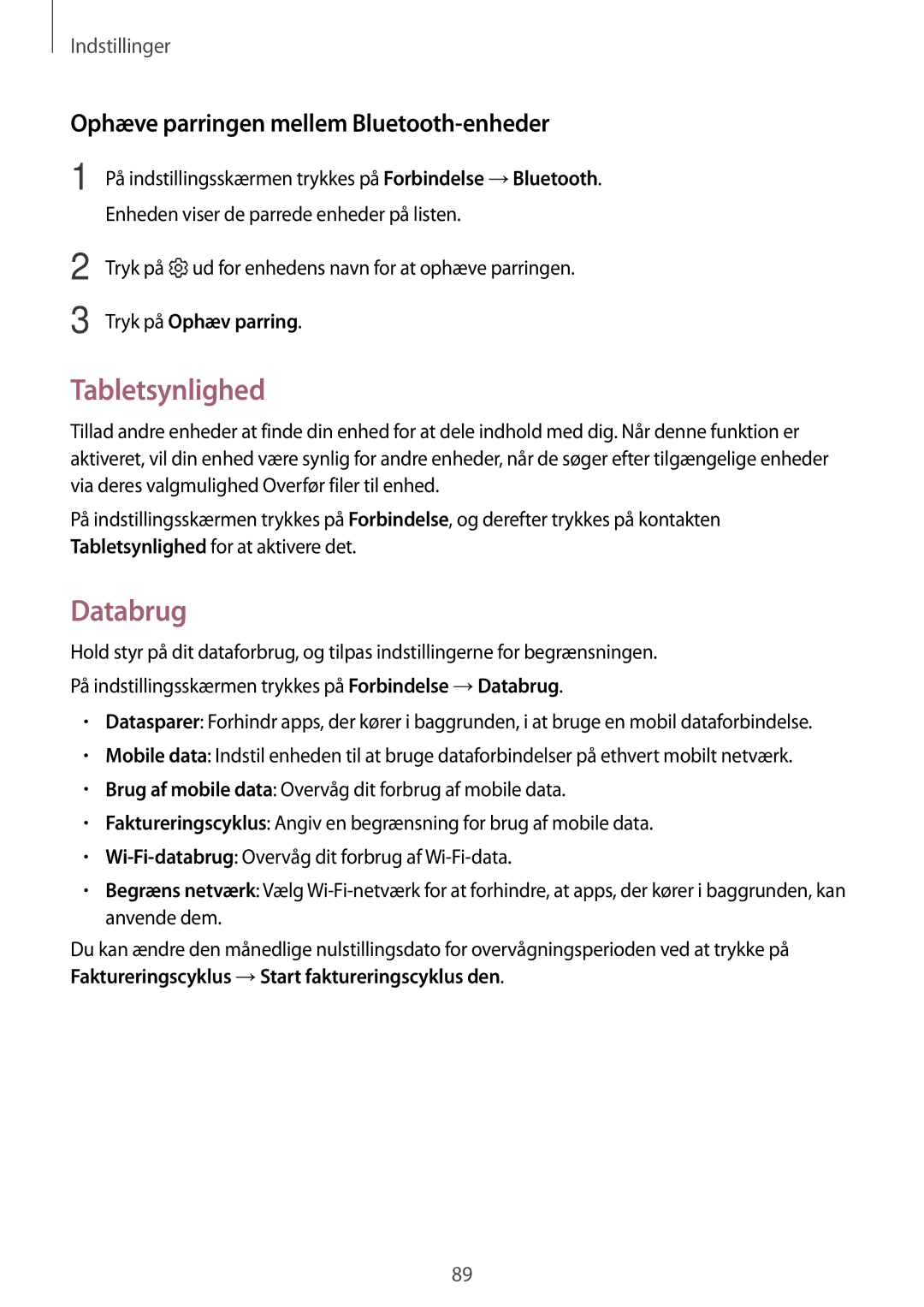 Samsung SM-T719NZKENEE manual Tabletsynlighed, Databrug, Ophæve parringen mellem Bluetooth-enheder, Tryk på Ophæv parring 