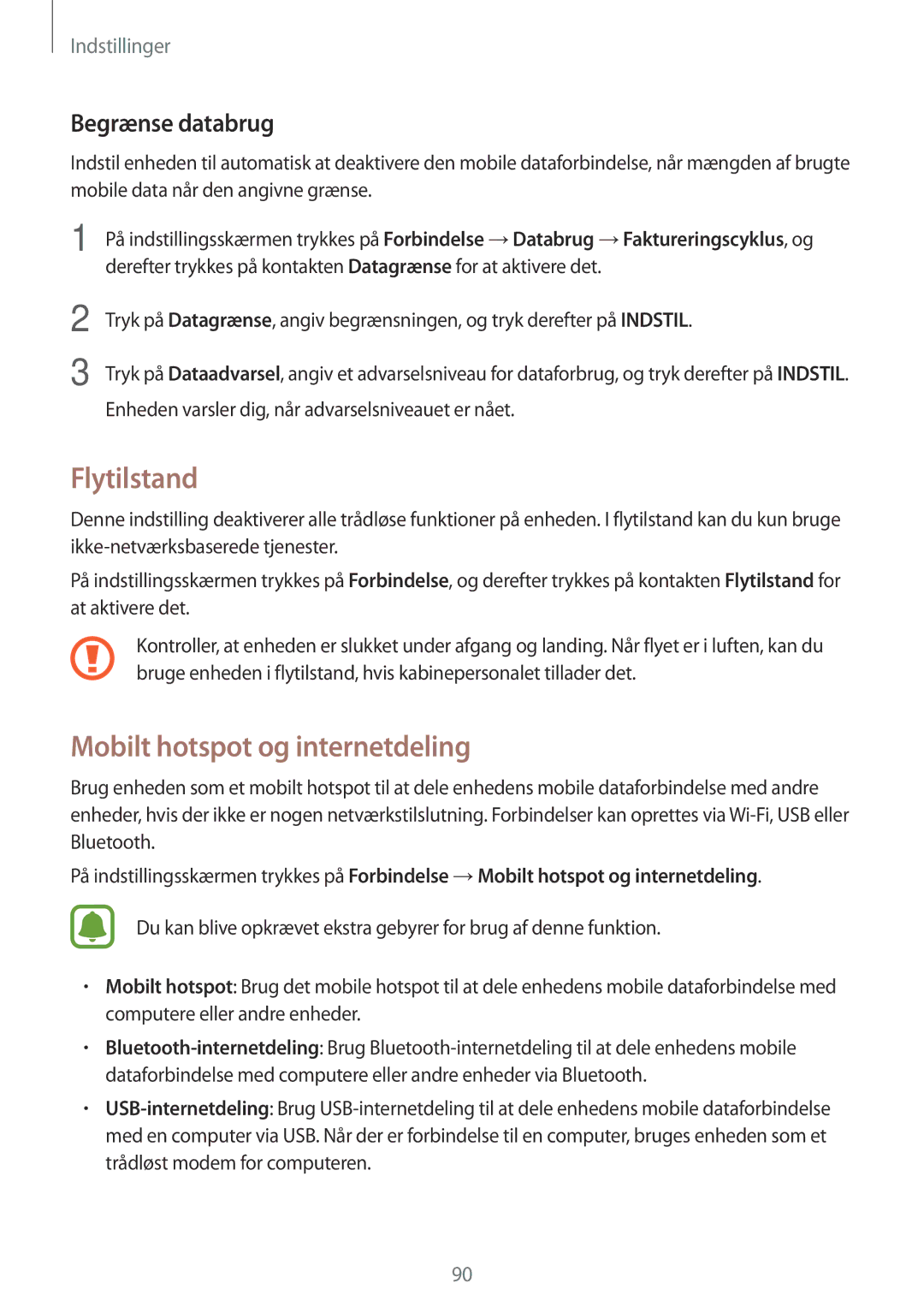 Samsung SM-T819NZKENEE, SM-T719NZWENEE, SM-T719NZKENEE Flytilstand, Mobilt hotspot og internetdeling, Begrænse databrug 