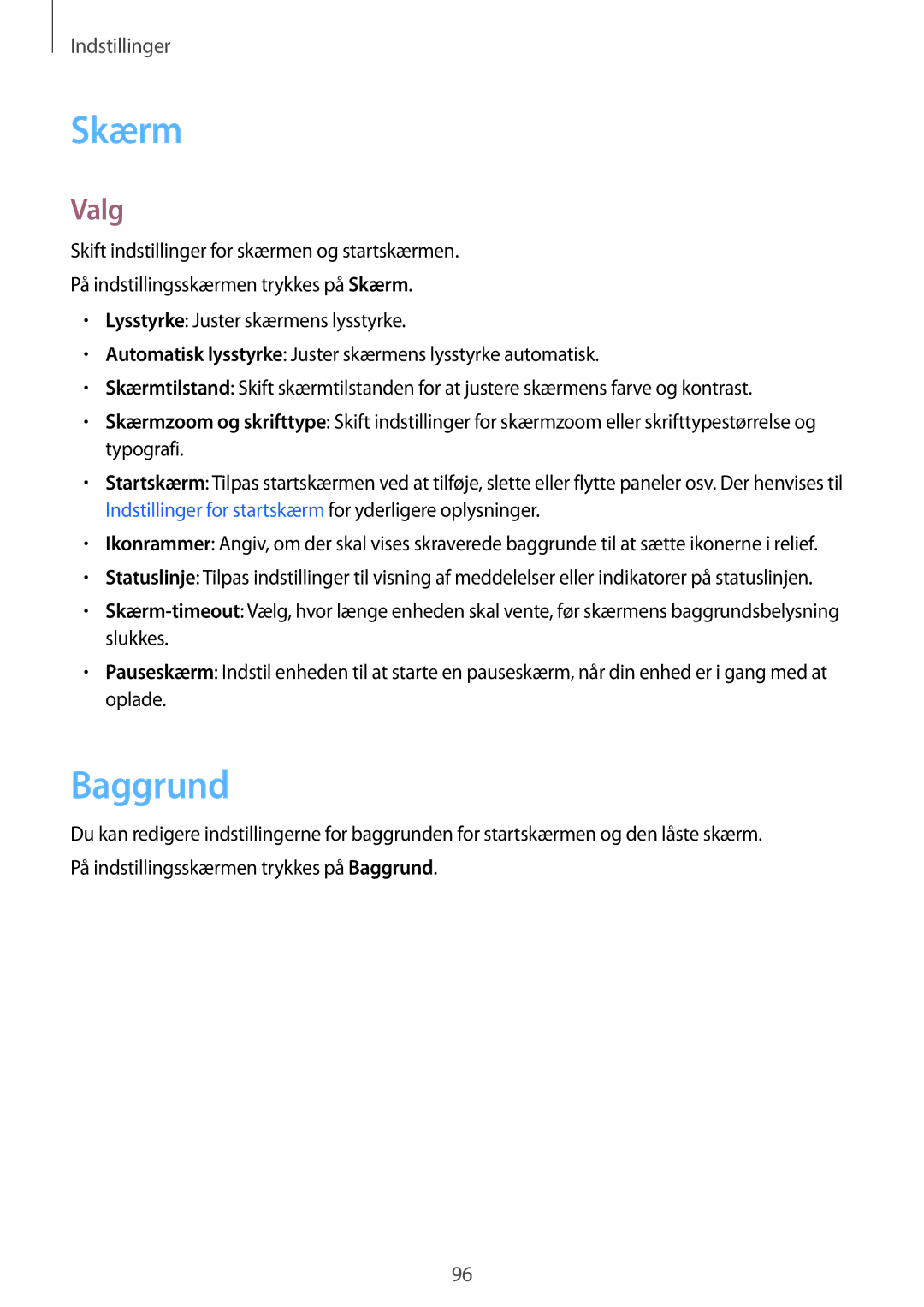 Samsung SM-T719NZWENEE, SM-T719NZKENEE, SM-T819NZKENEE, SM-T819NZWENEE manual Skærm, Baggrund, Valg 