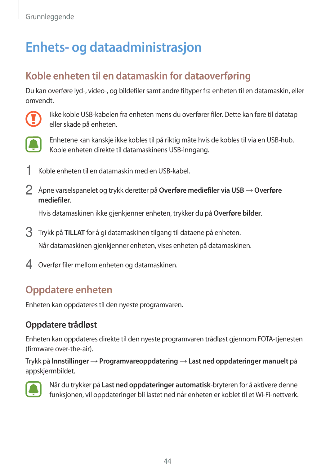 Samsung SM-T719NZWENEE, SM-T719NZKENEE Enhets- og dataadministrasjon, Koble enheten til en datamaskin for dataoverføring 