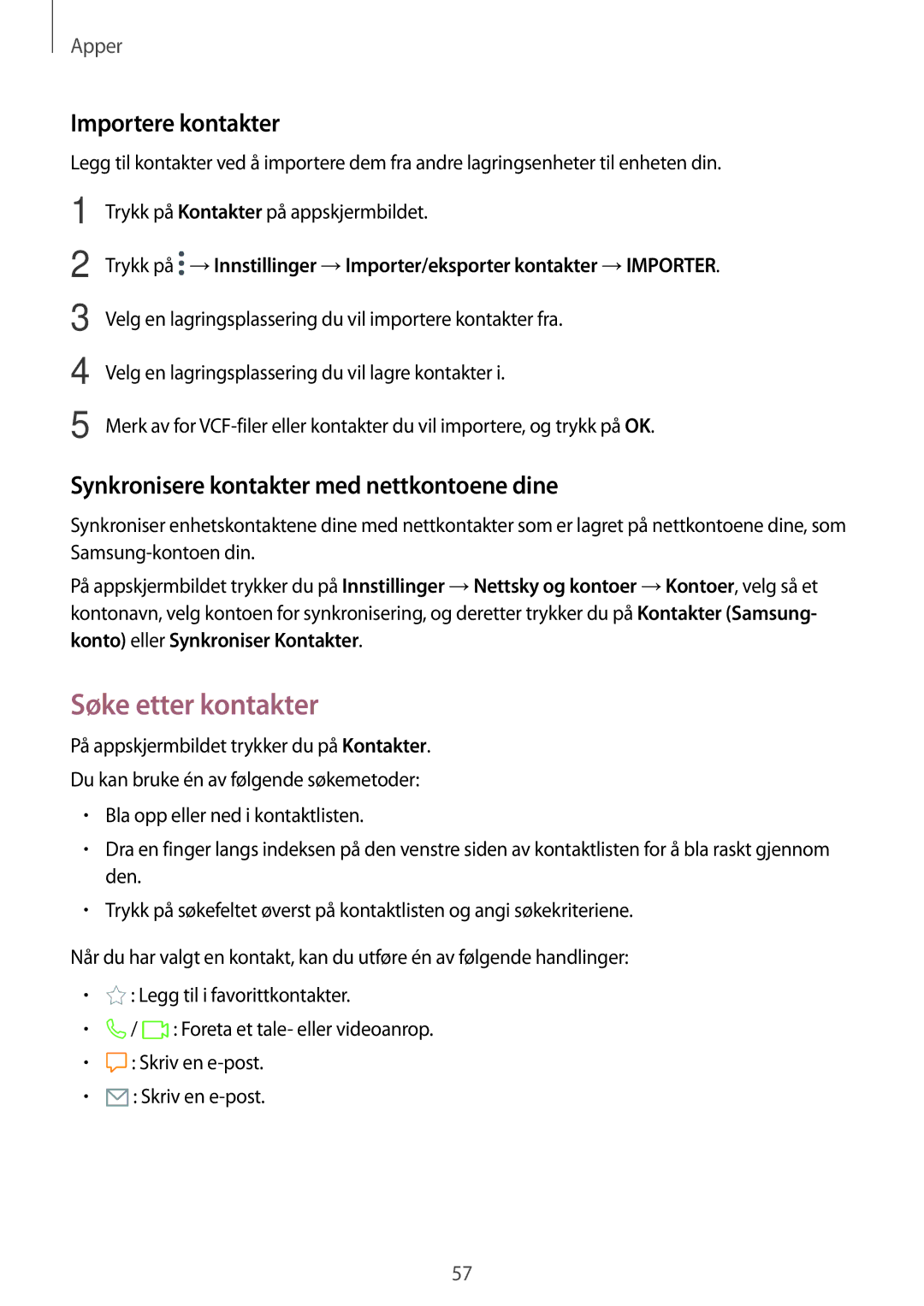 Samsung SM-T719NZKENEE manual Søke etter kontakter, Importere kontakter, Synkronisere kontakter med nettkontoene dine 