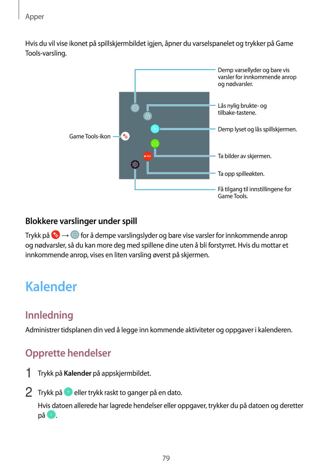 Samsung SM-T819NZWENEE, SM-T719NZWENEE, SM-T719NZKENEE manual Kalender, Opprette hendelser, Blokkere varslinger under spill 