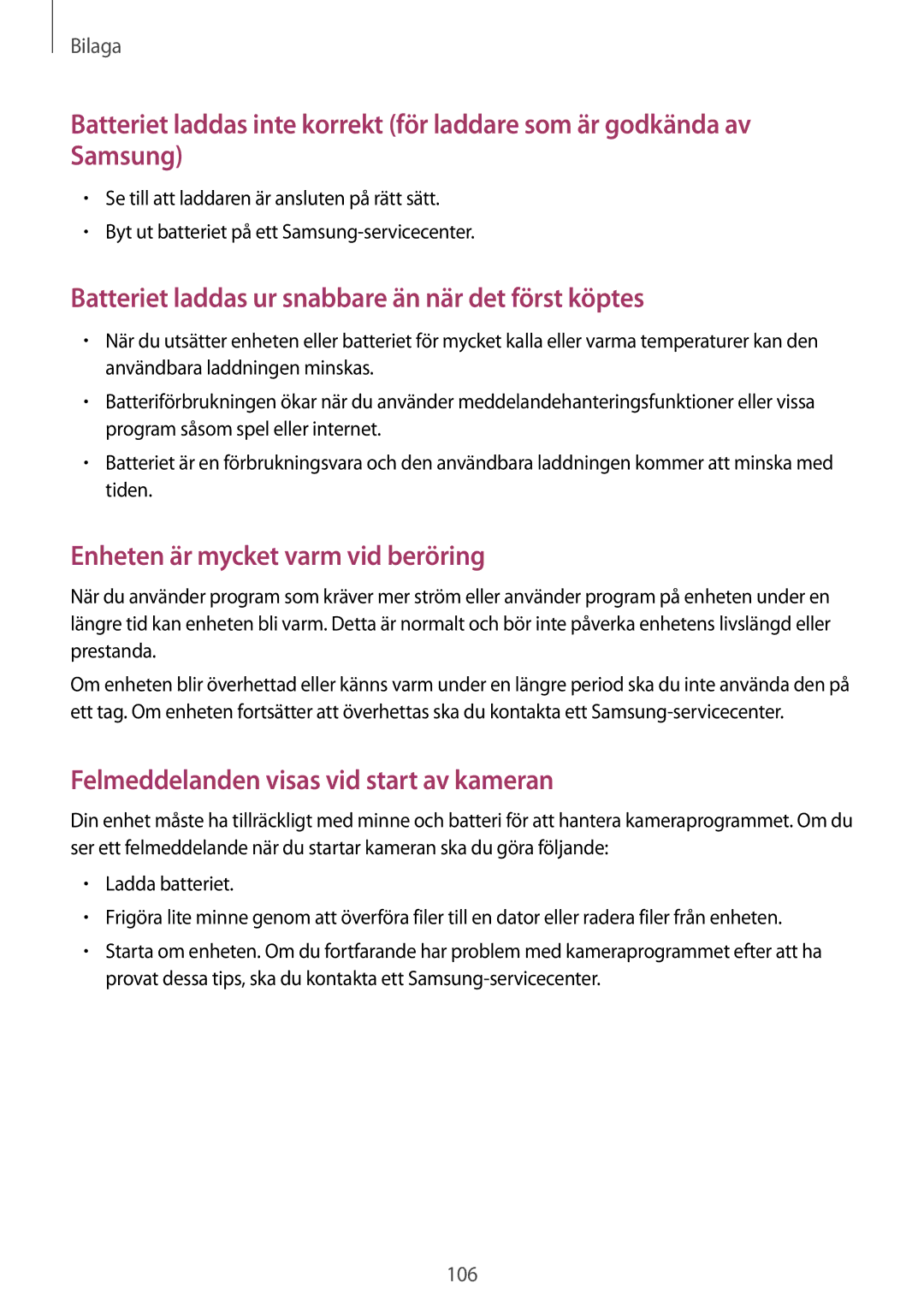 Samsung SM-T719NZWENEE, SM-T719NZKENEE manual Batteriet laddas ur snabbare än när det först köptes 