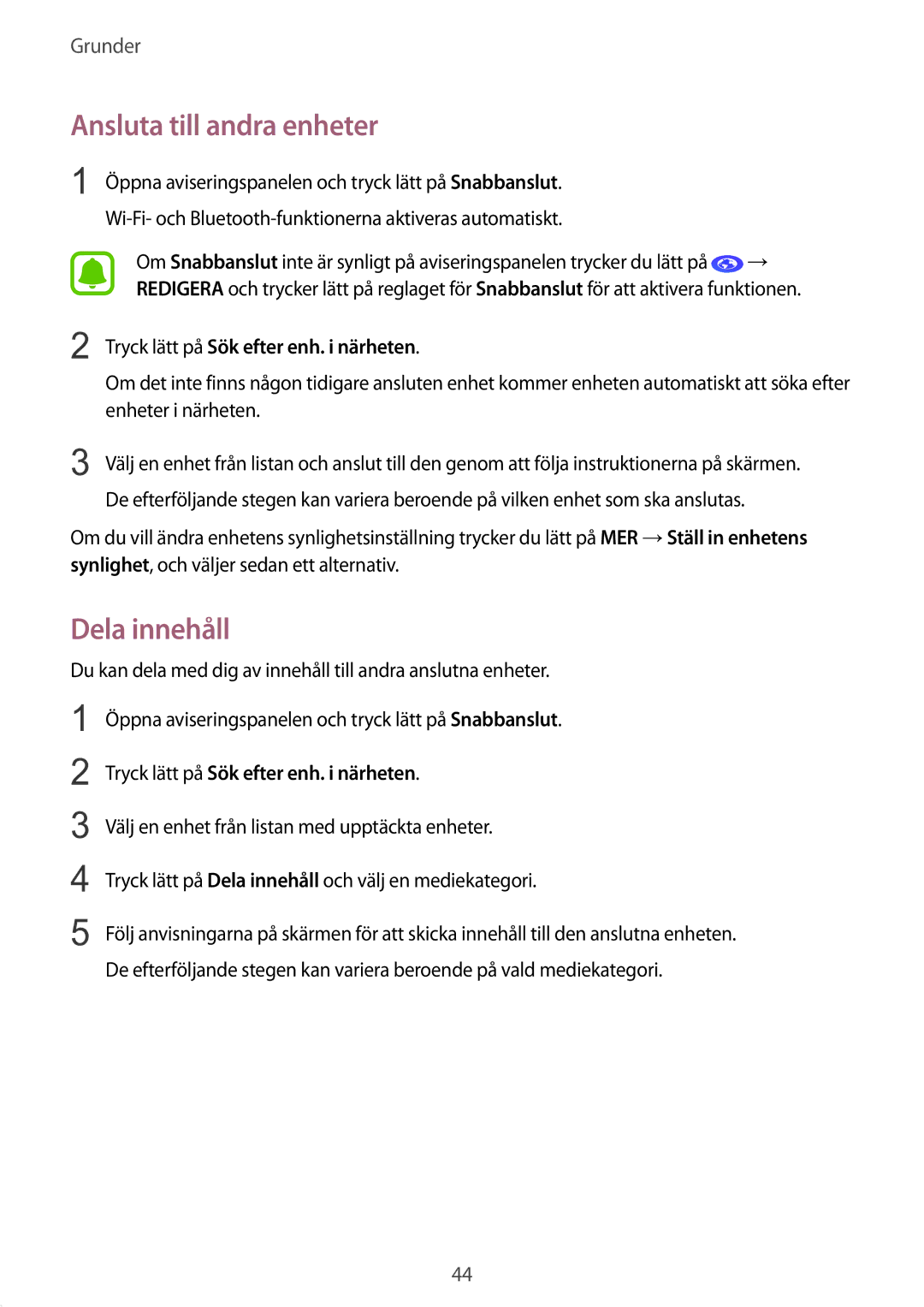 Samsung SM-T719NZWENEE, SM-T719NZKENEE Ansluta till andra enheter, Dela innehåll, Tryck lätt på Sök efter enh. i närheten 