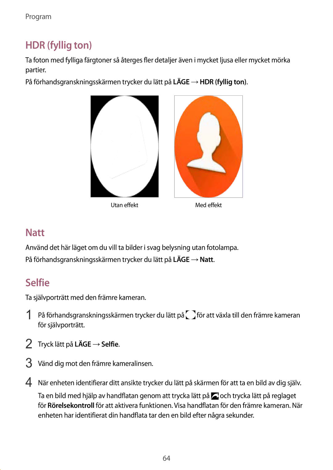 Samsung SM-T719NZWENEE, SM-T719NZKENEE manual HDR fyllig ton, Natt, Selfie, Ta självporträtt med den främre kameran 