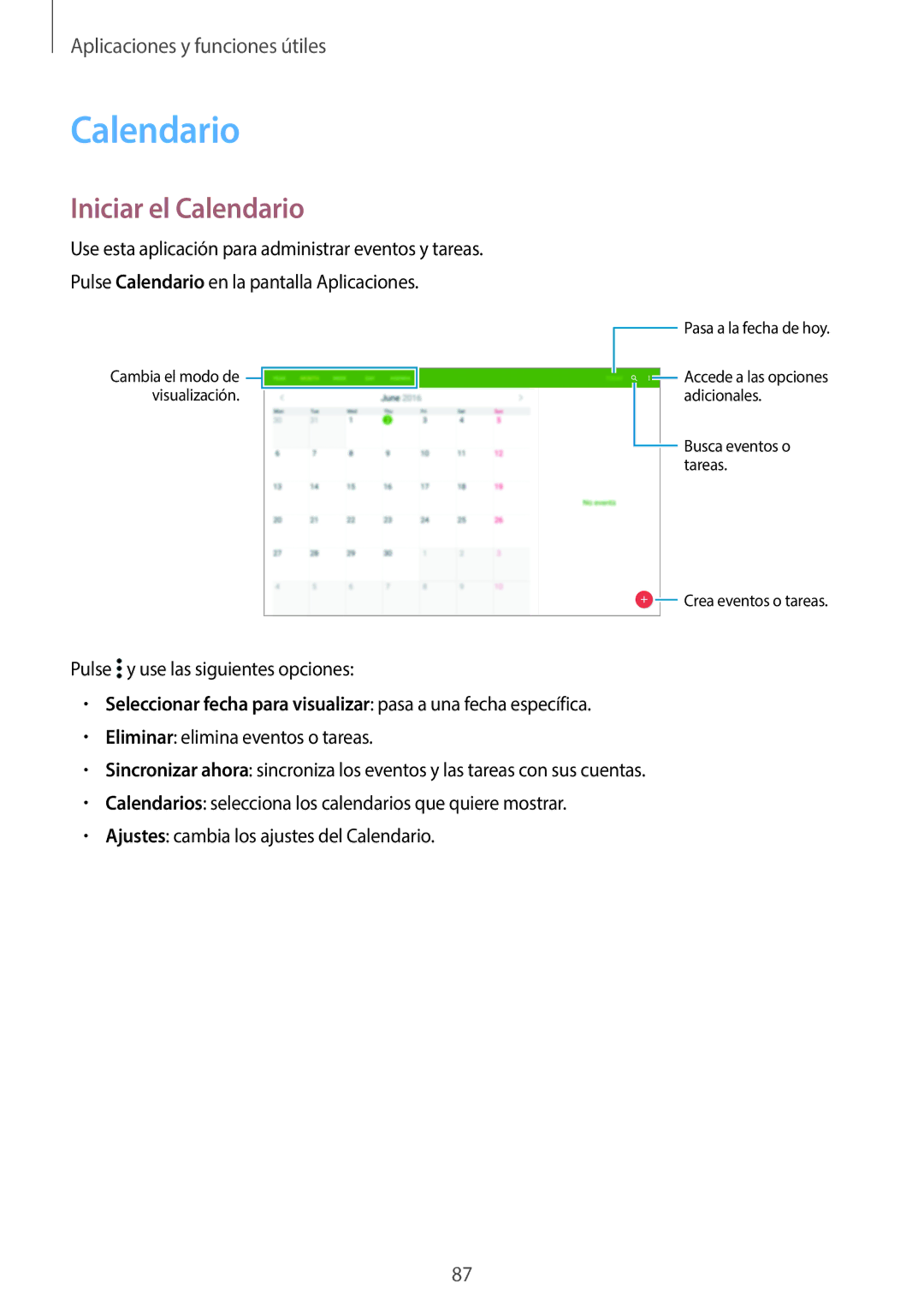 Samsung SM-T800NZWAXEO, SM-T800NHAAATO, SM-T800NTSATPH, SM-T800NZWATPH, SM-T800NTSAPHE manual Iniciar el Calendario 