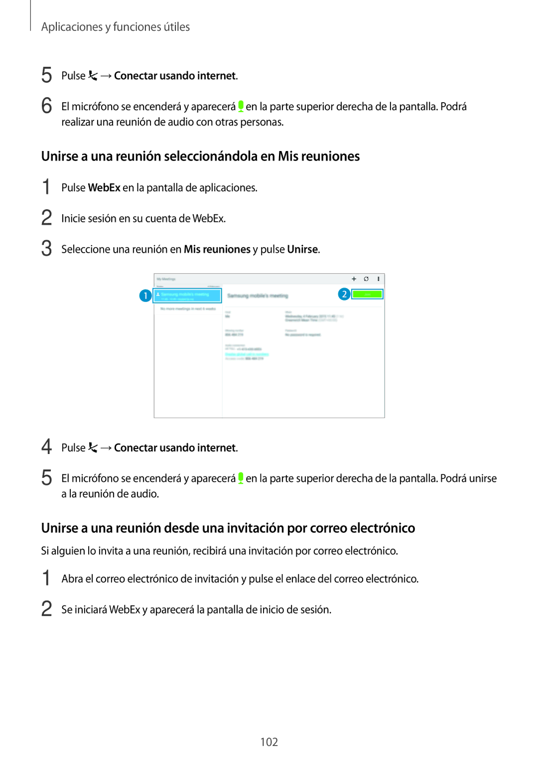 Samsung SM-T800NHAAATO, SM-T800NTSATPH, SM-T800NZWATPH, SM-T800NZWAXEO Unirse a una reunión seleccionándola en Mis reuniones 