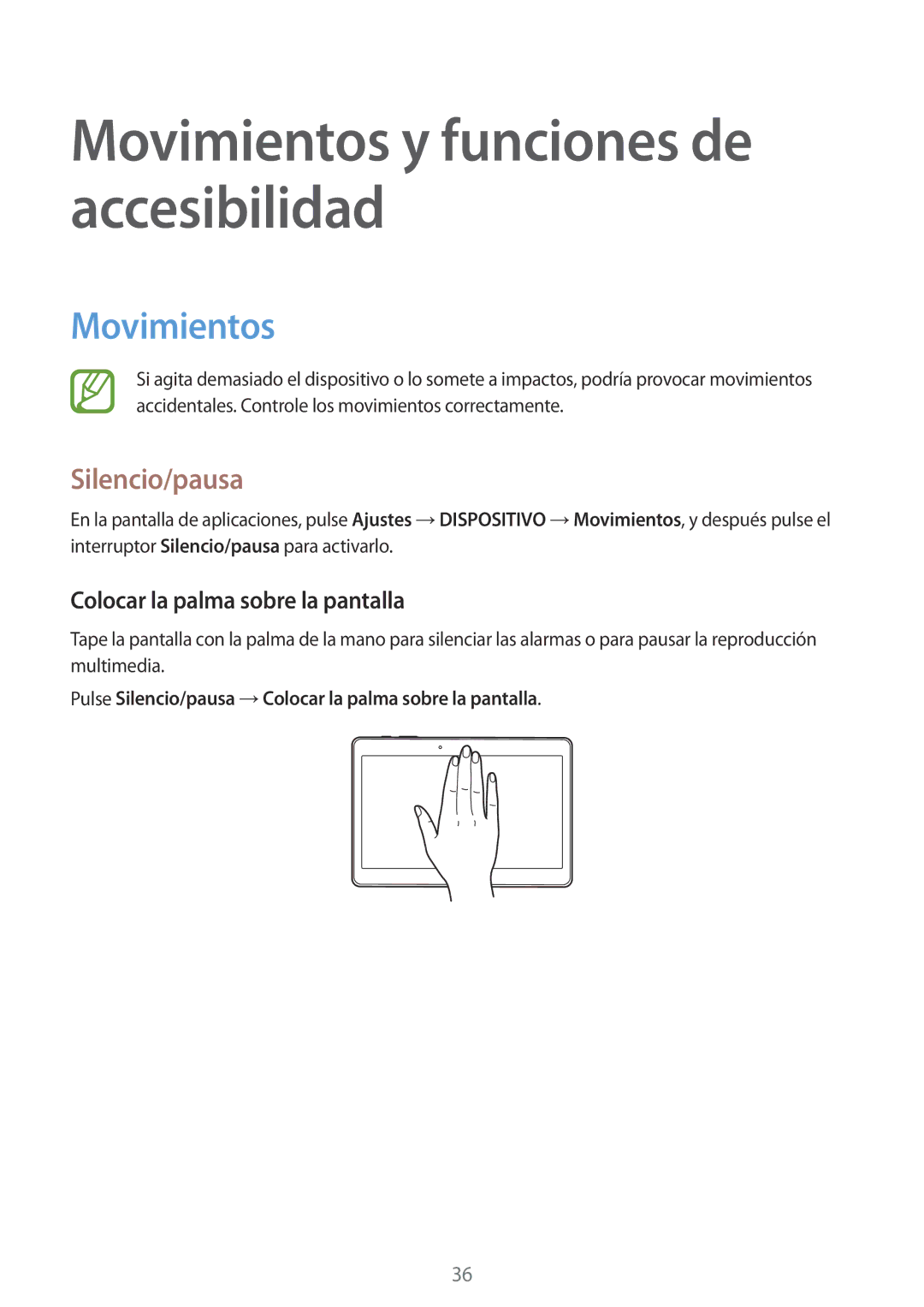 Samsung SM-T800NHAAATO, SM-T800NTSATPH, SM-T800NZWATPH manual Movimientos, Silencio/pausa, Colocar la palma sobre la pantalla 