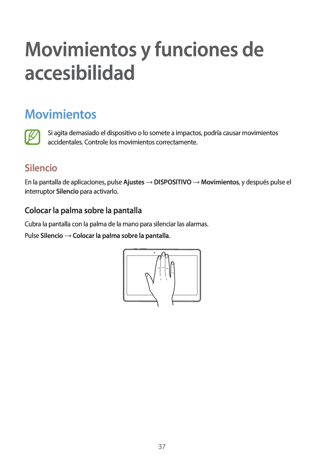 Samsung SM-T800NTSATPH manual Movimientos y funciones de accesibilidad, Silencio, Colocar la palma sobre la pantalla 