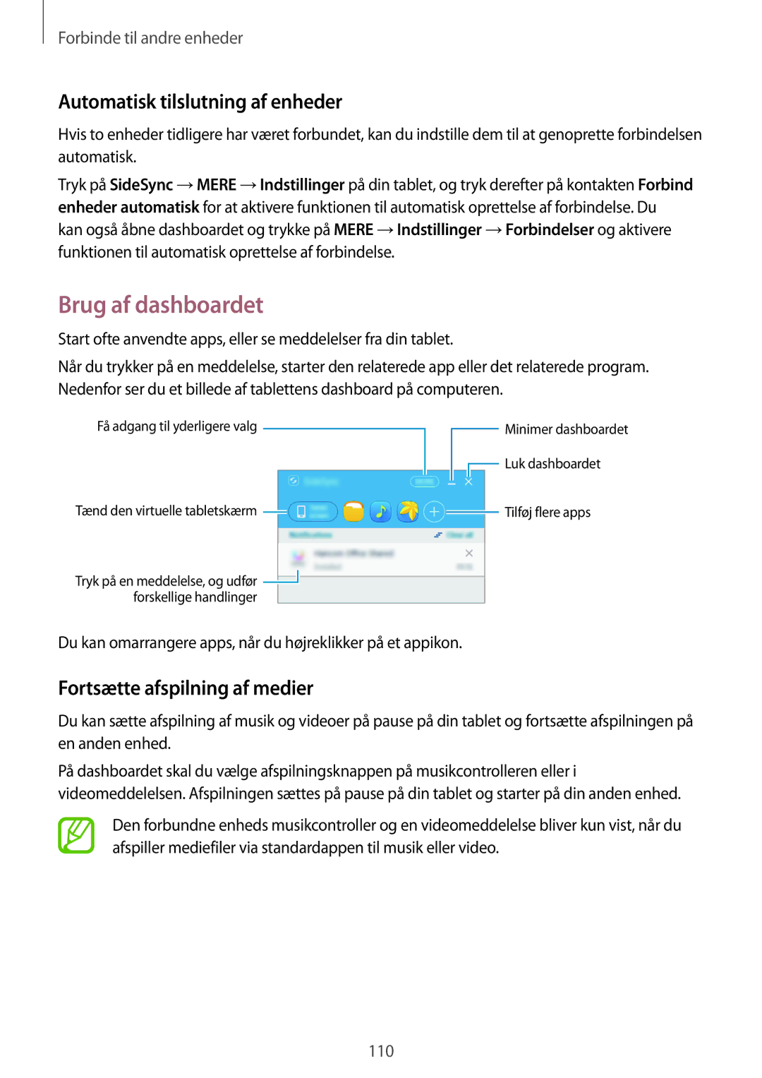 Samsung SM-T700NZWANEE manual Brug af dashboardet, Automatisk tilslutning af enheder, Fortsætte afspilning af medier 