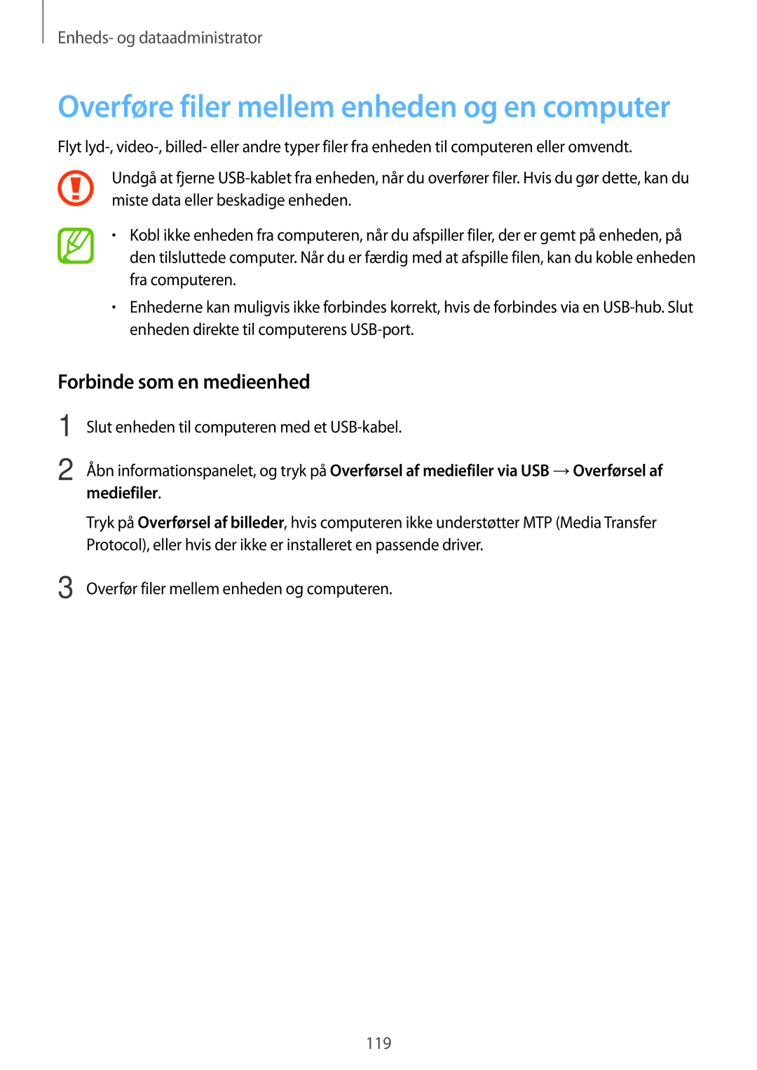 Samsung SM-T700NZWANEE, SM-T800NHAANEE manual Forbinde som en medieenhed, Overfør filer mellem enheden og computeren 