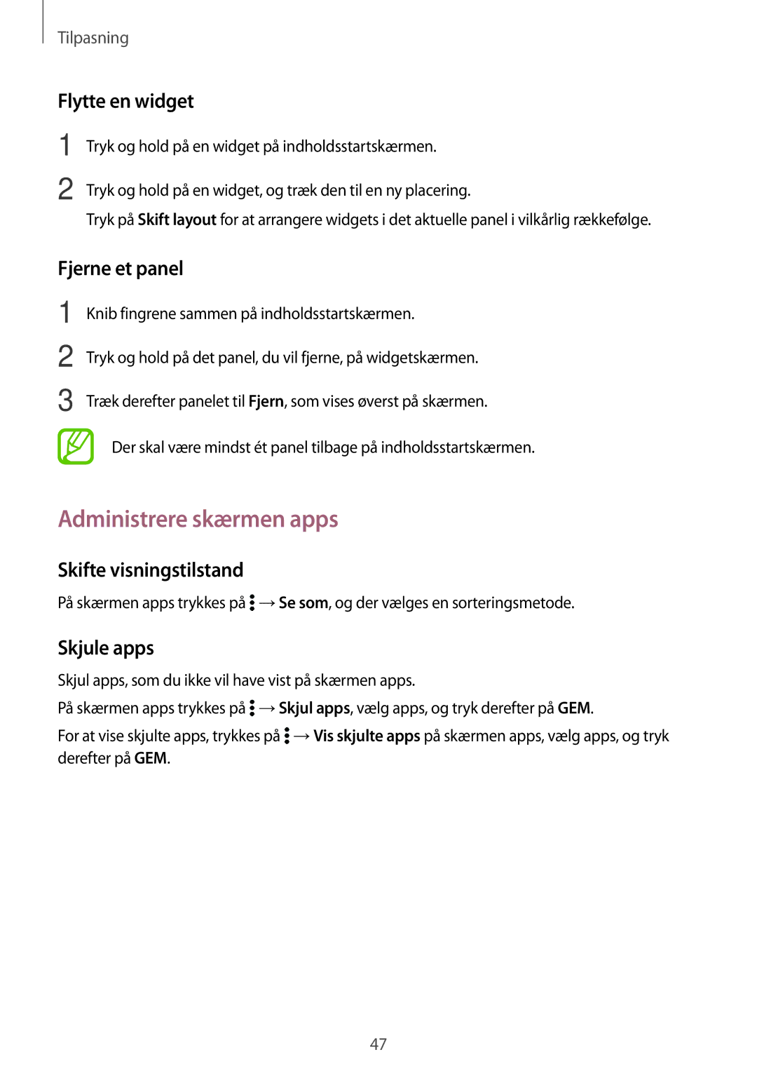 Samsung SM-T700NZWANEE Administrere skærmen apps, Flytte en widget, Fjerne et panel, Skifte visningstilstand, Skjule apps 