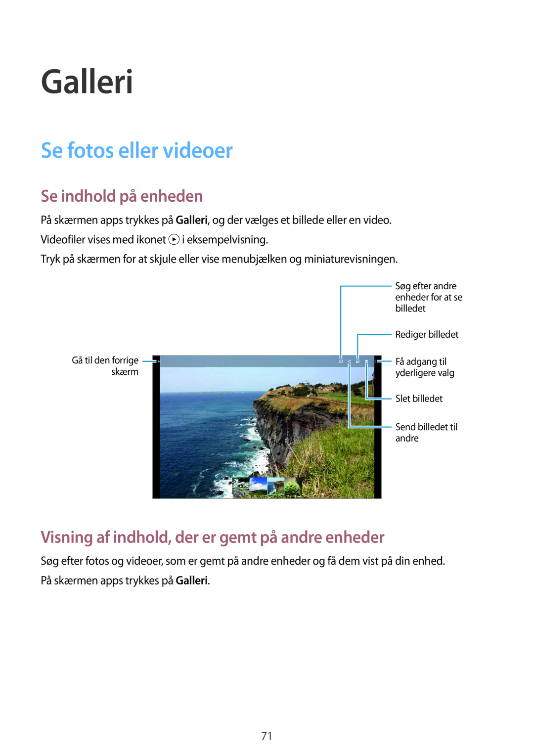 Samsung SM-T800NTSANEE, SM-T800NHAANEE, SM-T700NTSANEE manual Galleri, Se fotos eller videoer, Se indhold på enheden 