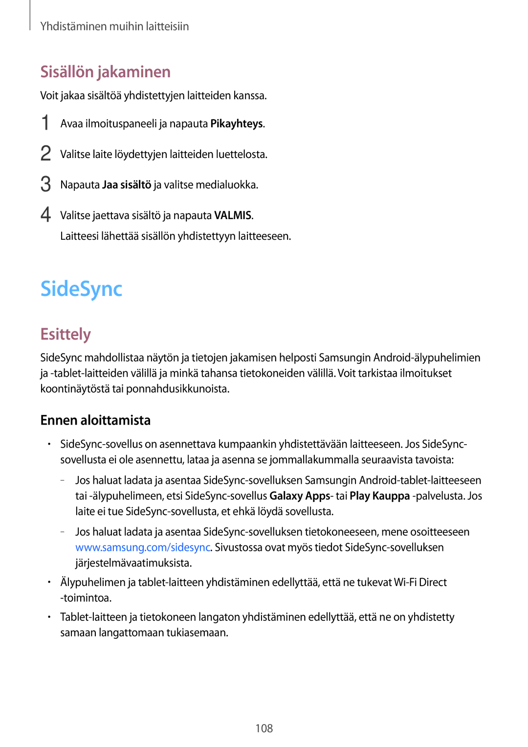 Samsung SM-T800NHAANEE, SM-T700NTSANEE, SM-T700NZWANEE manual SideSync, Sisällön jakaminen, Esittely, Ennen aloittamista 