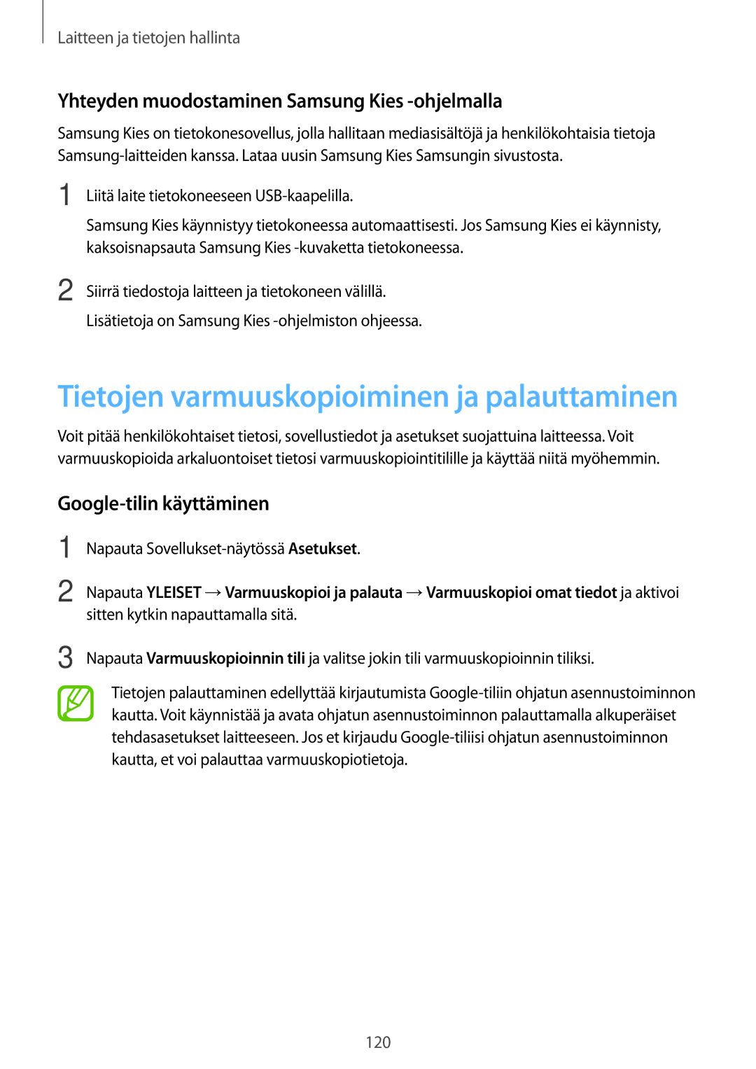 Samsung SM-T800NLSANEE, SM-T800NHAANEE manual Yhteyden muodostaminen Samsung Kies -ohjelmalla, Google-tilin käyttäminen 