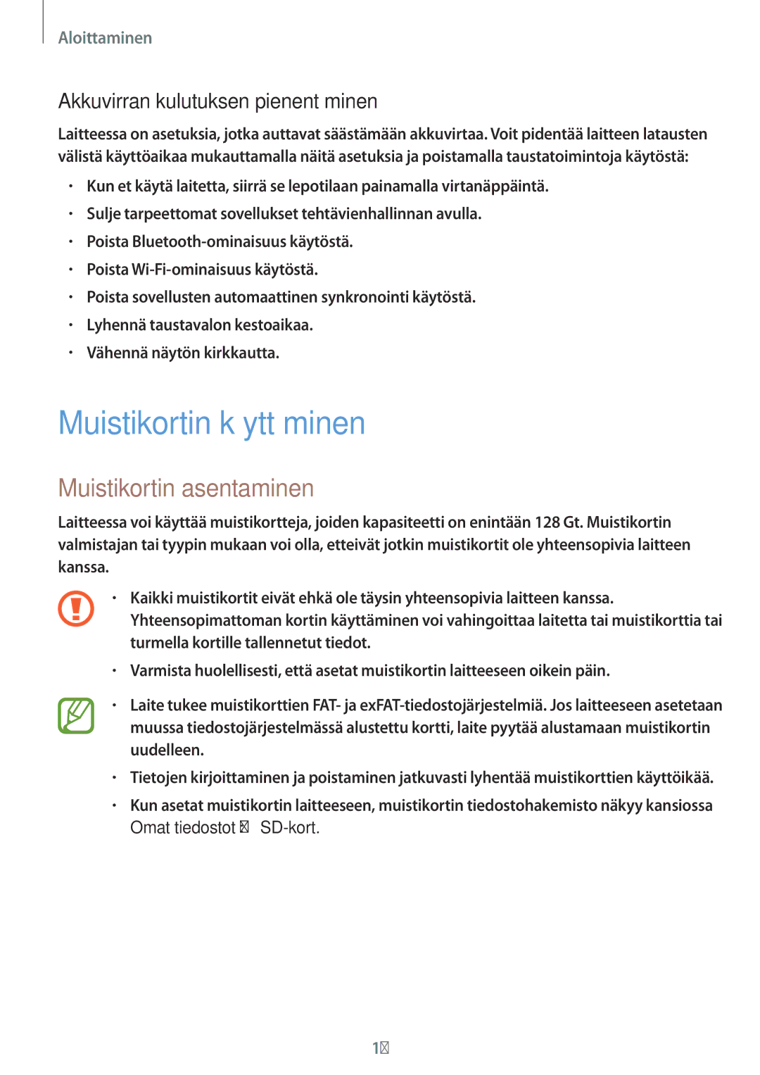 Samsung SM-T700NLSANEE manual Muistikortin käyttäminen, Muistikortin asentaminen, Akkuvirran kulutuksen pienentäminen 