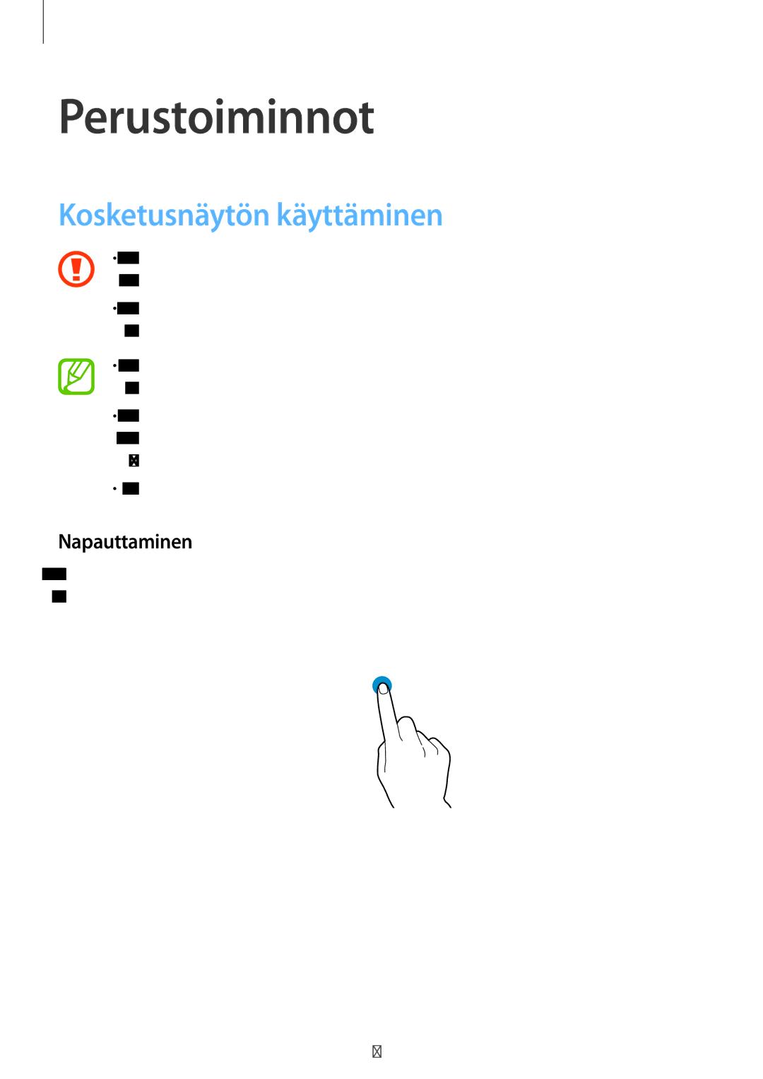 Samsung SM-T700NTSANEE, SM-T800NHAANEE, SM-T700NZWANEE manual Perustoiminnot, Kosketusnäytön käyttäminen, Napauttaminen 