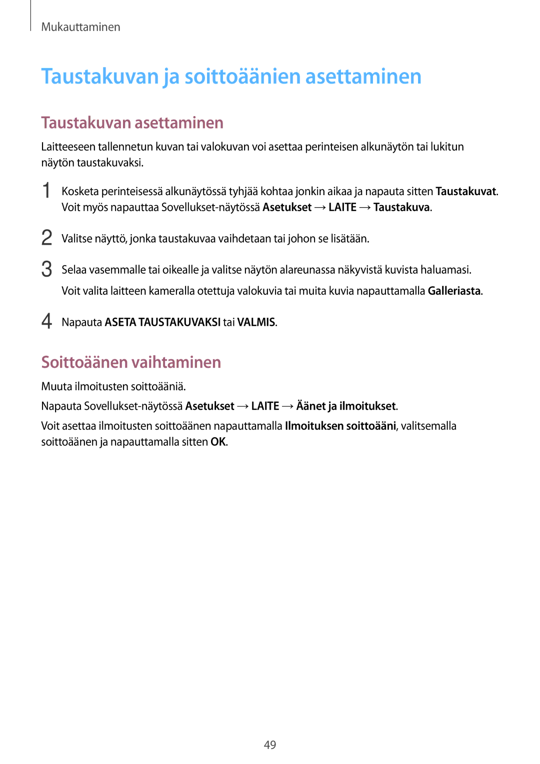 Samsung SM-T700NLSANEE manual Taustakuvan ja soittoäänien asettaminen, Taustakuvan asettaminen, Soittoäänen vaihtaminen 