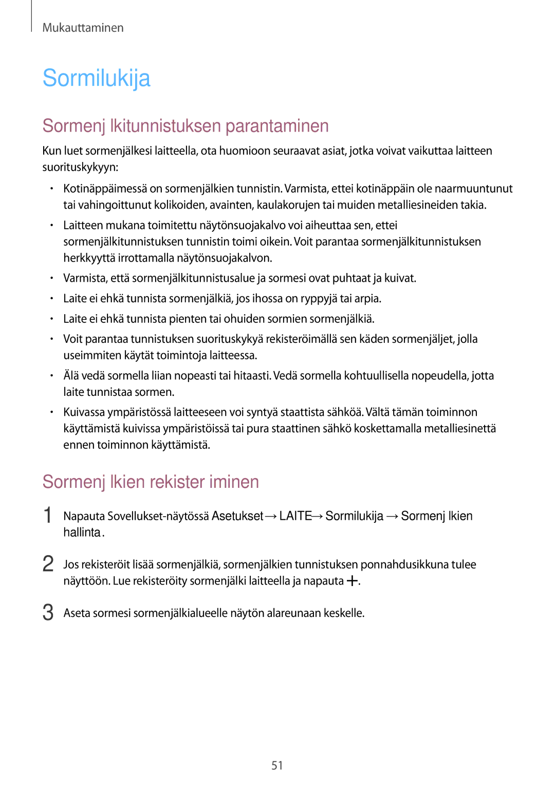 Samsung SM-T800NTSENEE manual Sormilukija, Sormenjälkitunnistuksen parantaminen, Sormenjälkien rekisteröiminen, Hallinta 