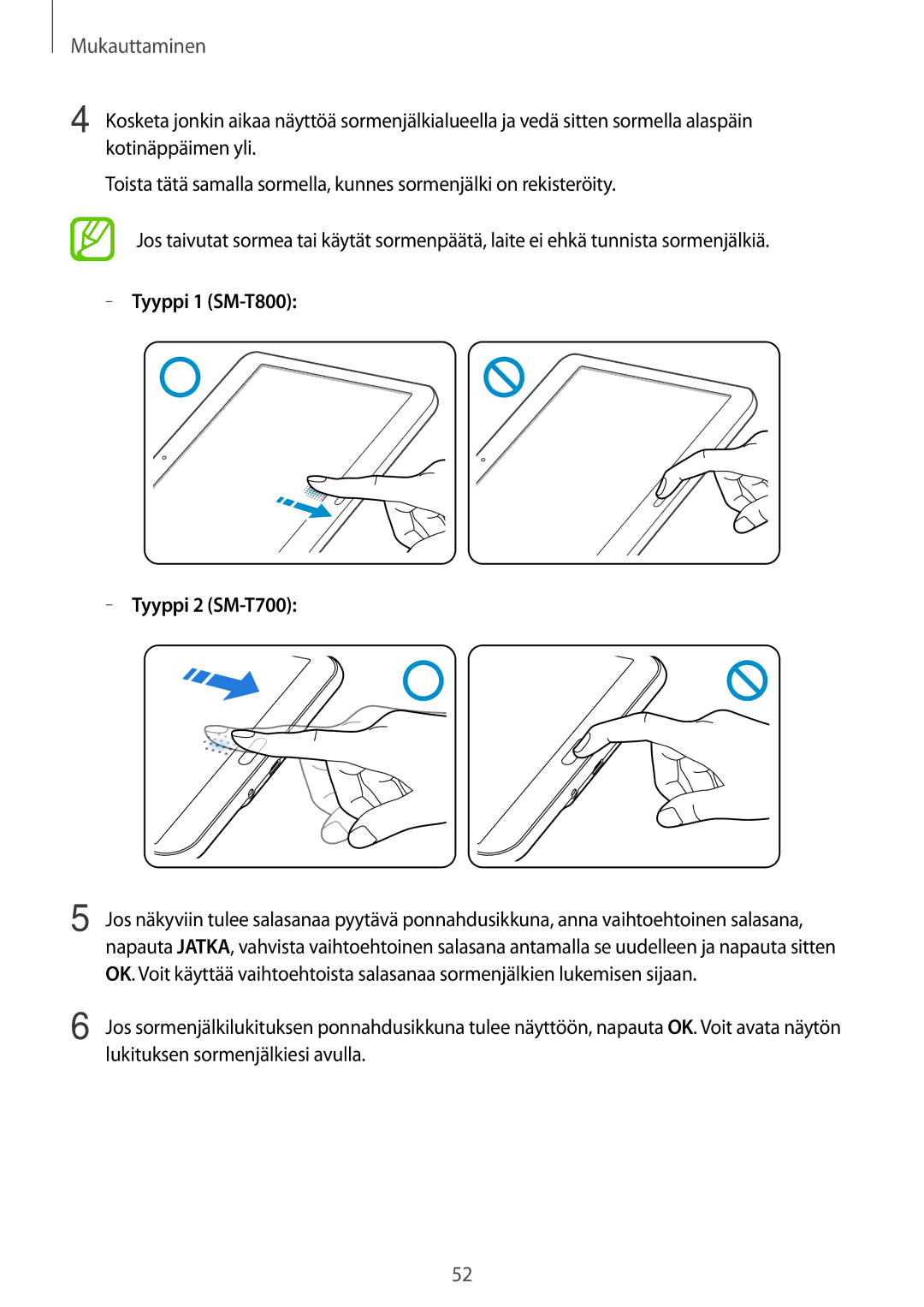 Samsung SM-T700NHAANEE, SM-T800NHAANEE, SM-T700NTSANEE, SM-T700NZWANEE, SM-T800NLSANEE manual Lukituksen sormenjälkiesi avulla 