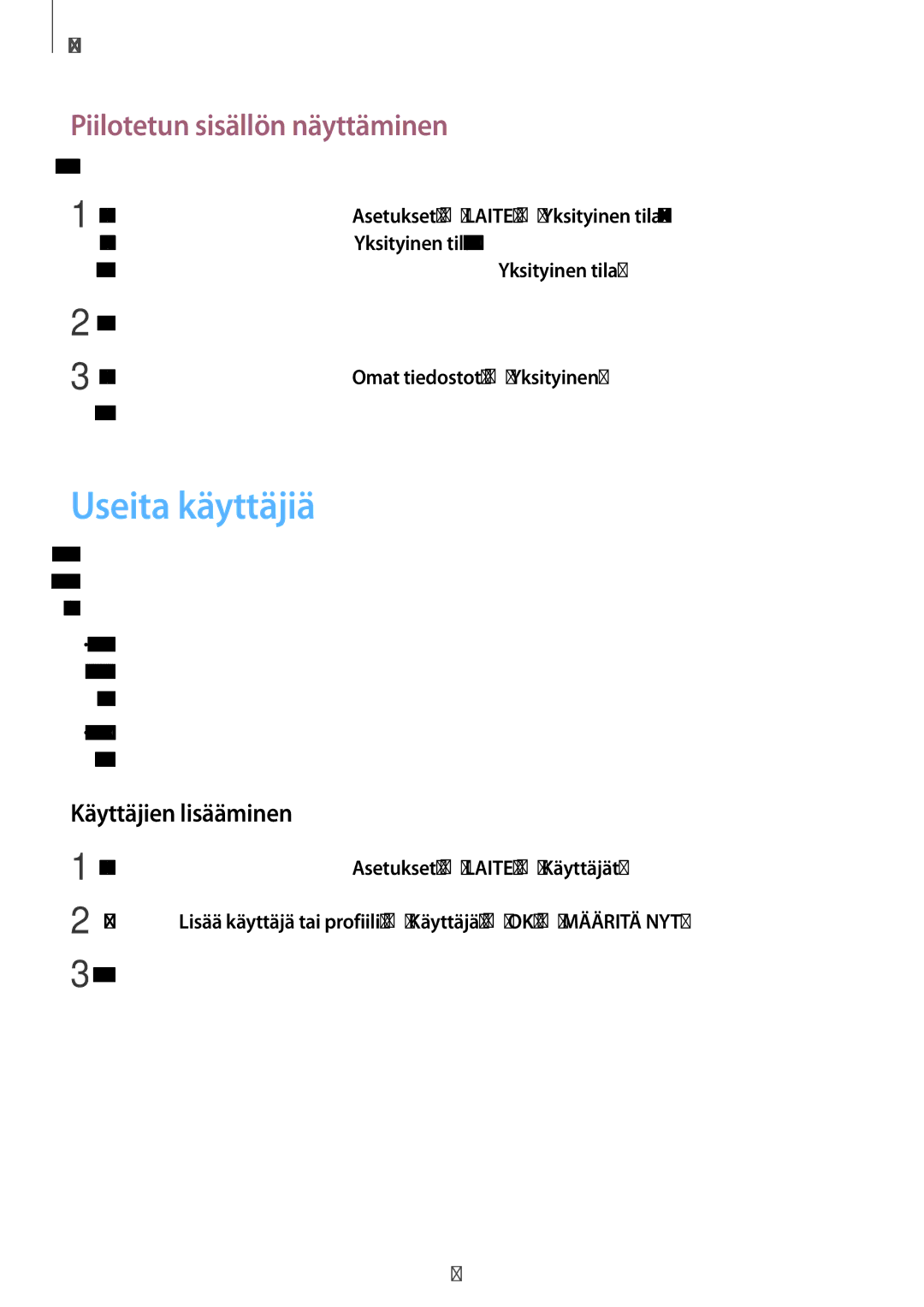 Samsung SM-T700NTSANEE, SM-T800NHAANEE manual Useita käyttäjiä, Piilotetun sisällön näyttäminen, Käyttäjien lisääminen 