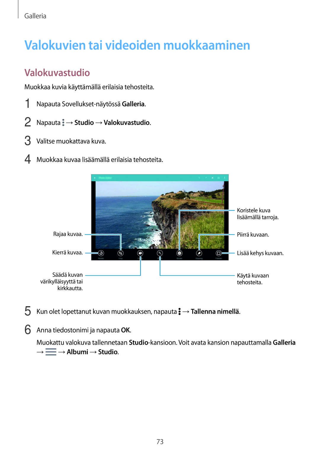 Samsung SM-T700NTSANEE manual Valokuvien tai videoiden muokkaaminen, Napauta →Studio →Valokuvastudio, →Albumi →Studio 