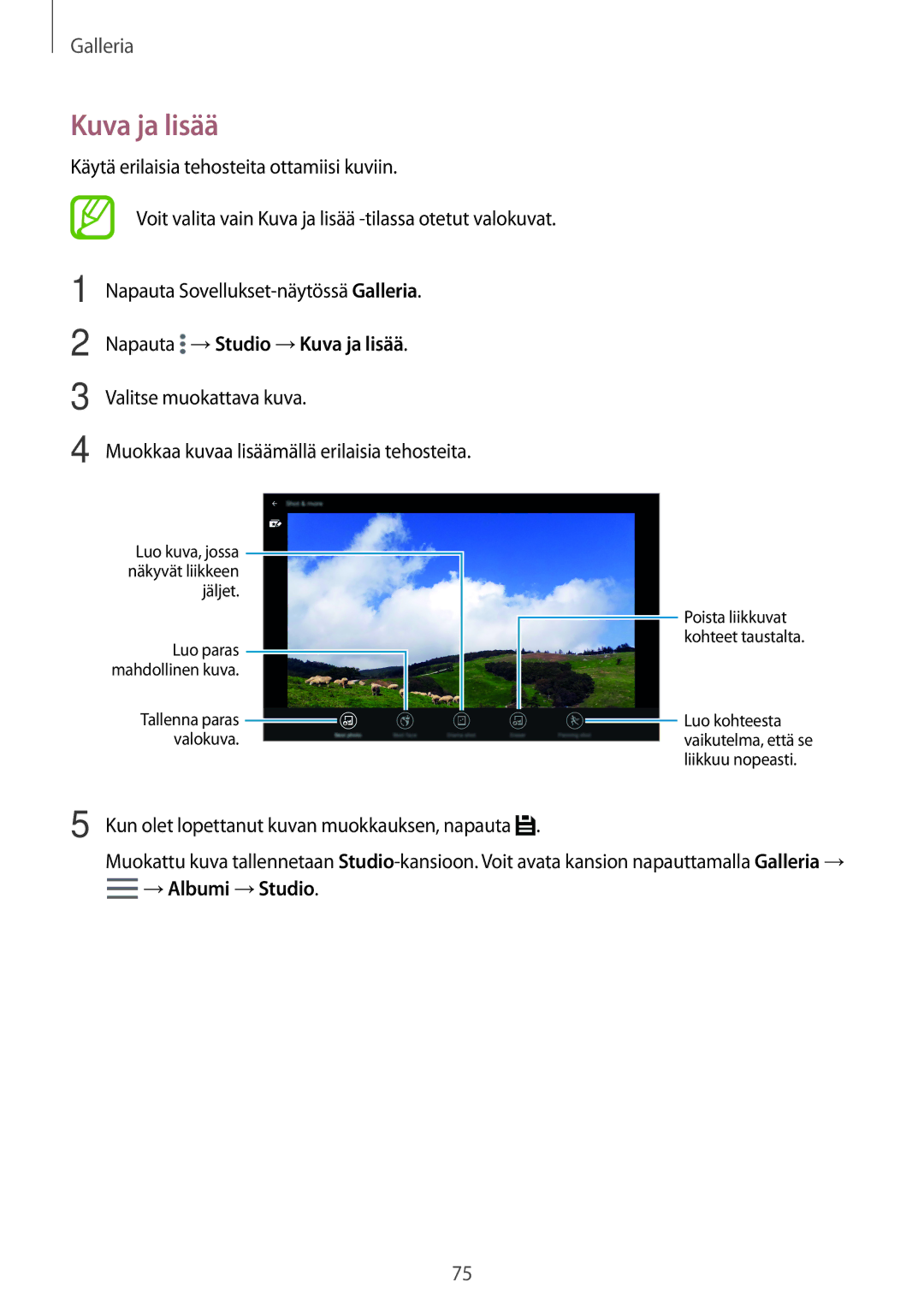 Samsung SM-T800NLSANEE, SM-T800NHAANEE manual Napauta →Studio →Kuva ja lisää, Luo kuva, jossa näkyvät liikkeen jäljet 