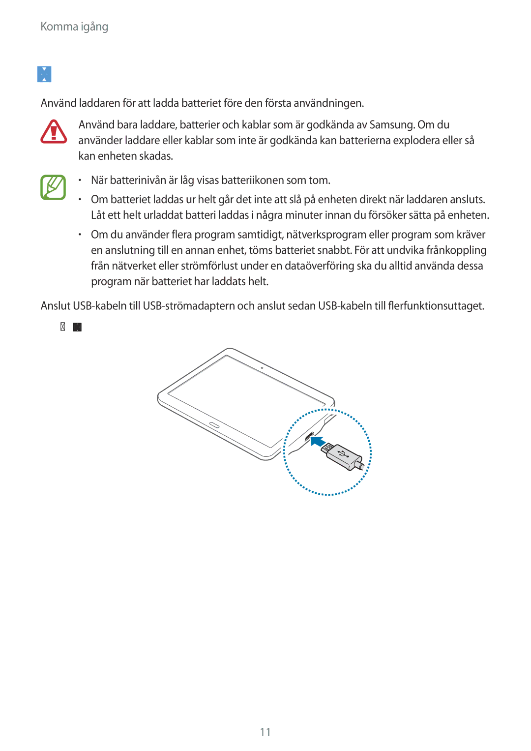 Samsung SM-T800NLSANEE, SM-T800NHAANEE, SM-T800NZWANEE, SM-T800NTSENEE, SM-T800NTSANEE manual Ladda batteriet, Typ 1 SM-T800 