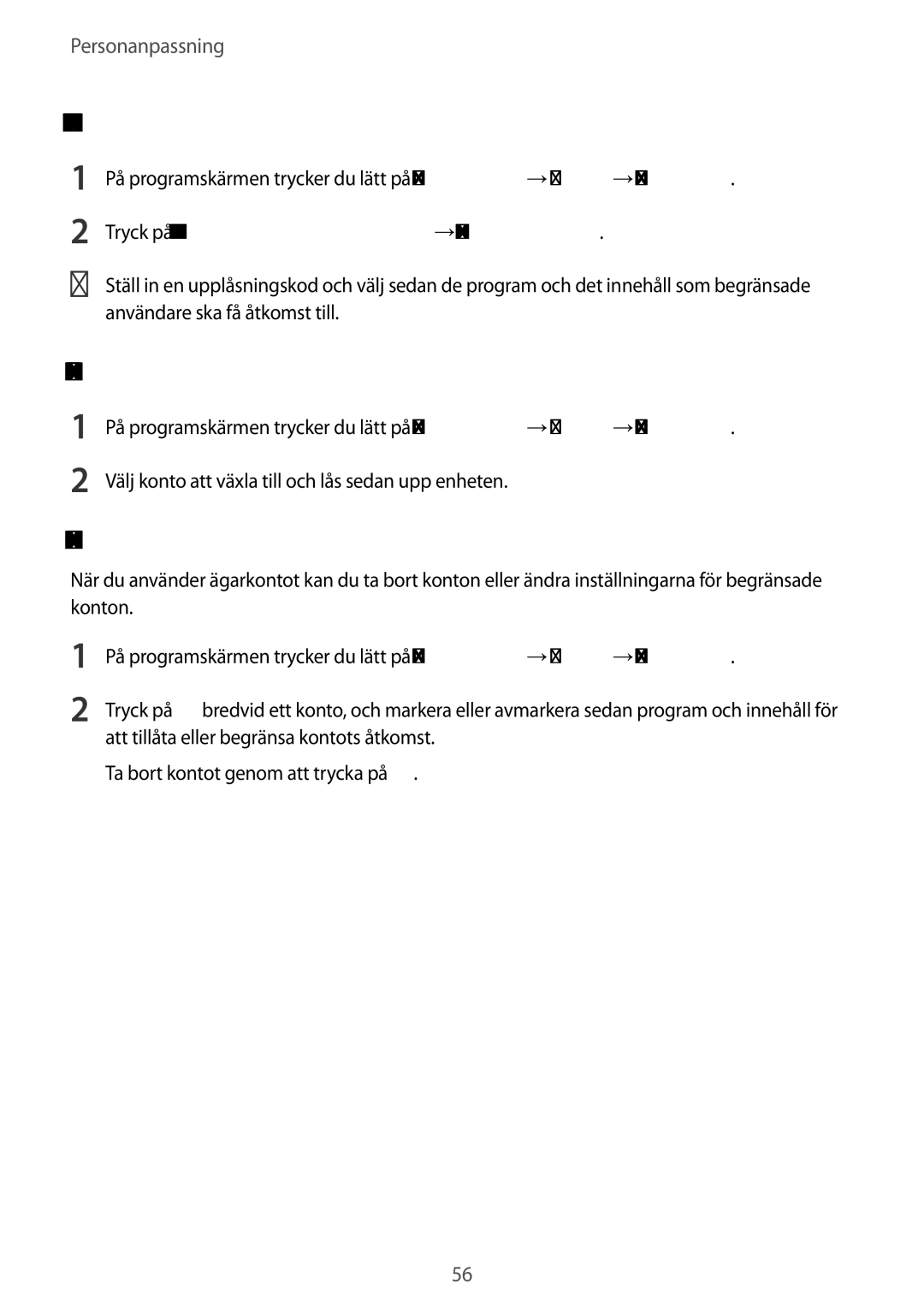 Samsung SM-T800NLSANEE, SM-T800NHAANEE, SM-T800NZWANEE Lägga till begränsade profiler, Växla användare, Hantera användare 